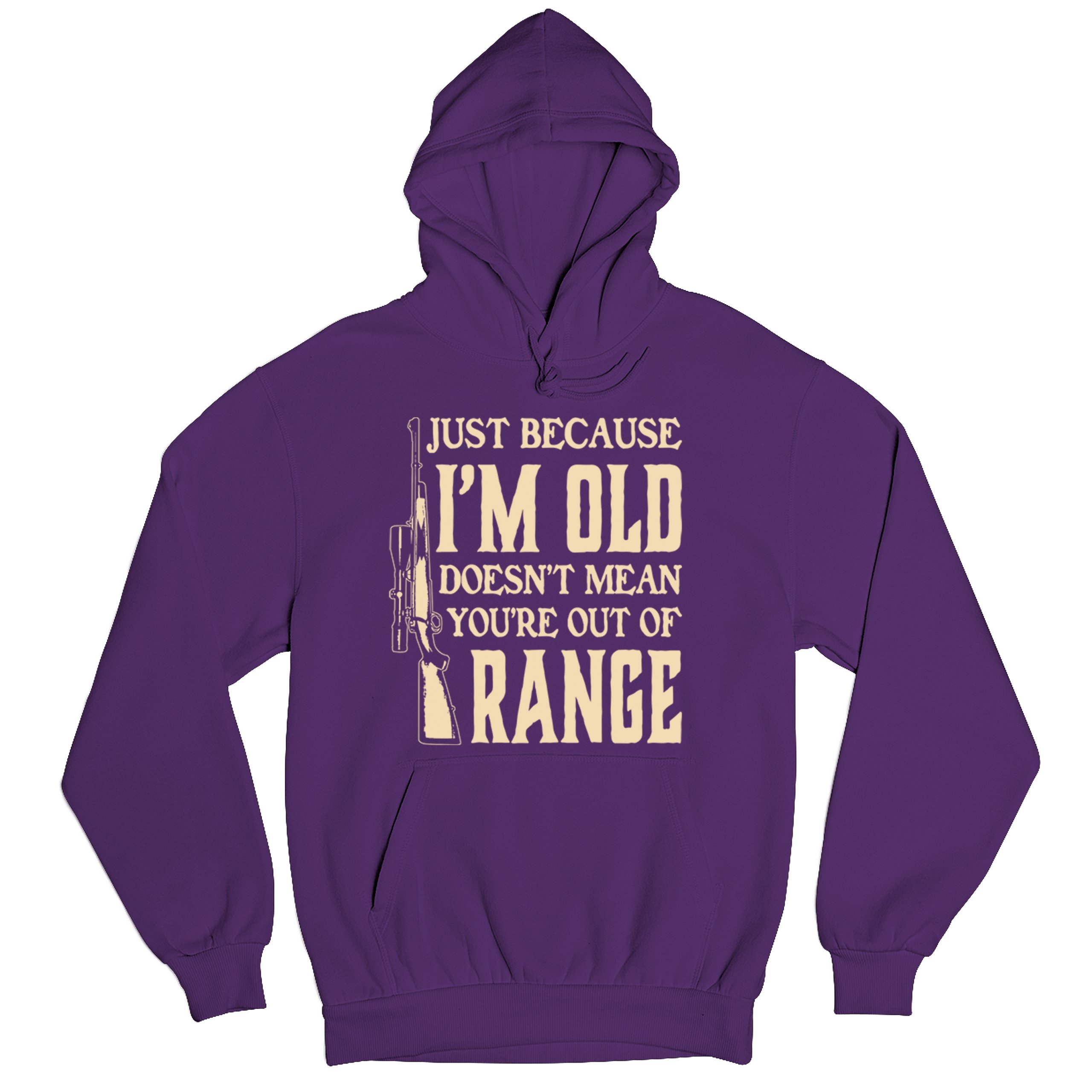 Just Because I'm Old Sweatshirt Funny 2nd Amendment Second Gun Rights Hoodie - Picture 13 of 29