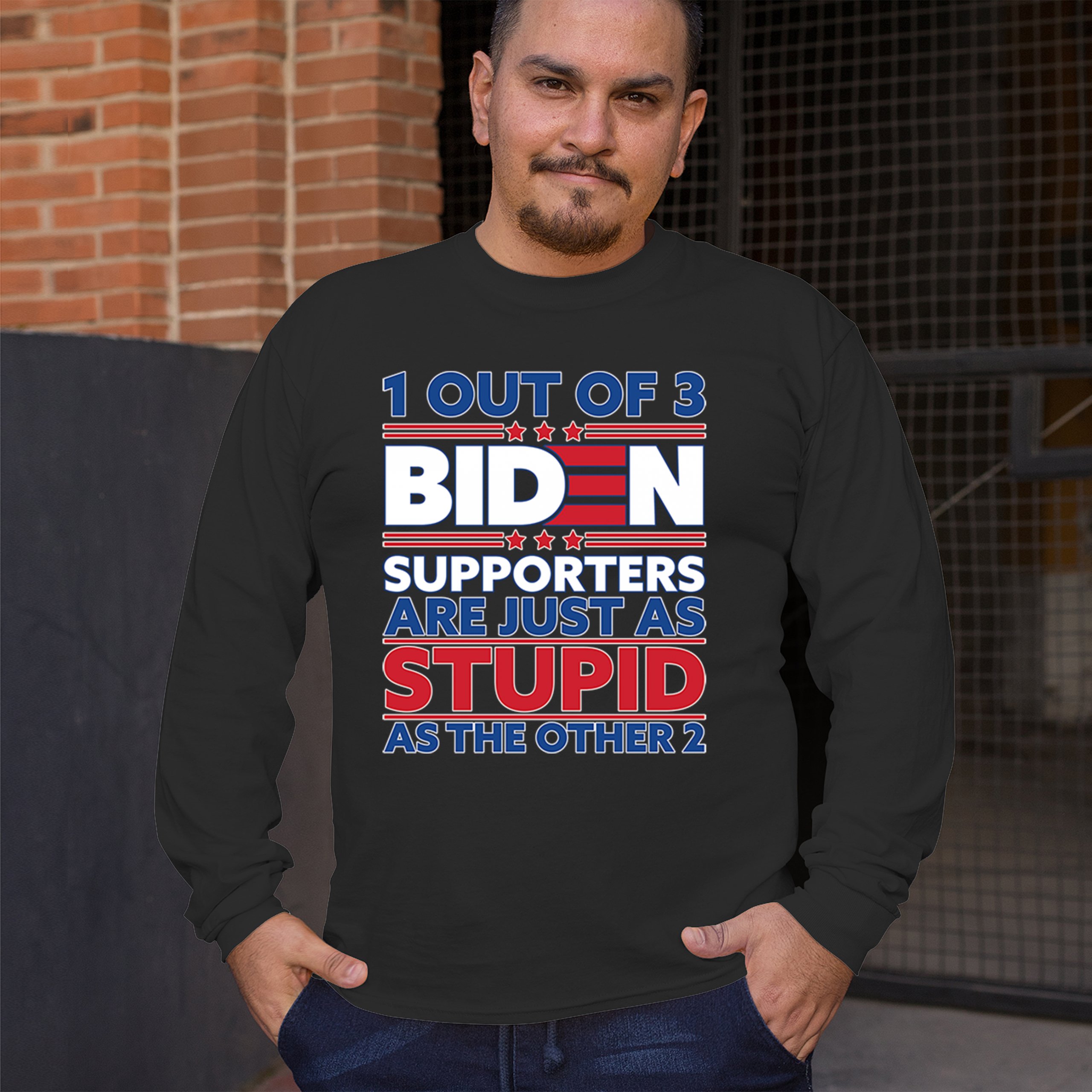 1 Out of 3 Biden Supporters Long Sleeve T-shirt Funny Political Anti Sleepy Joe - Picture 5 of 78