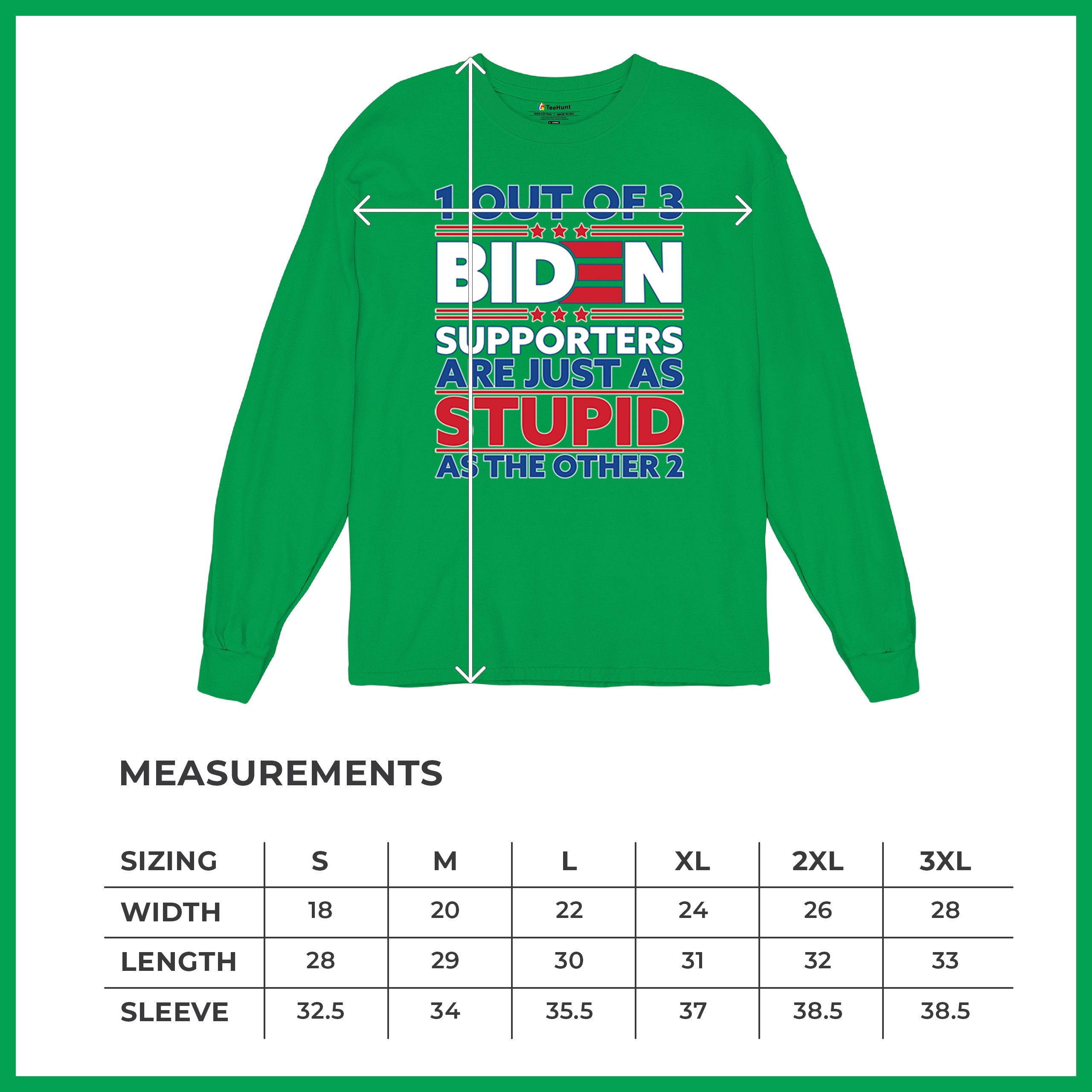 1 Out of 3 Biden Supporters Long Sleeve T-shirt Funny Political Anti Sleepy Joe - Picture 50 of 78