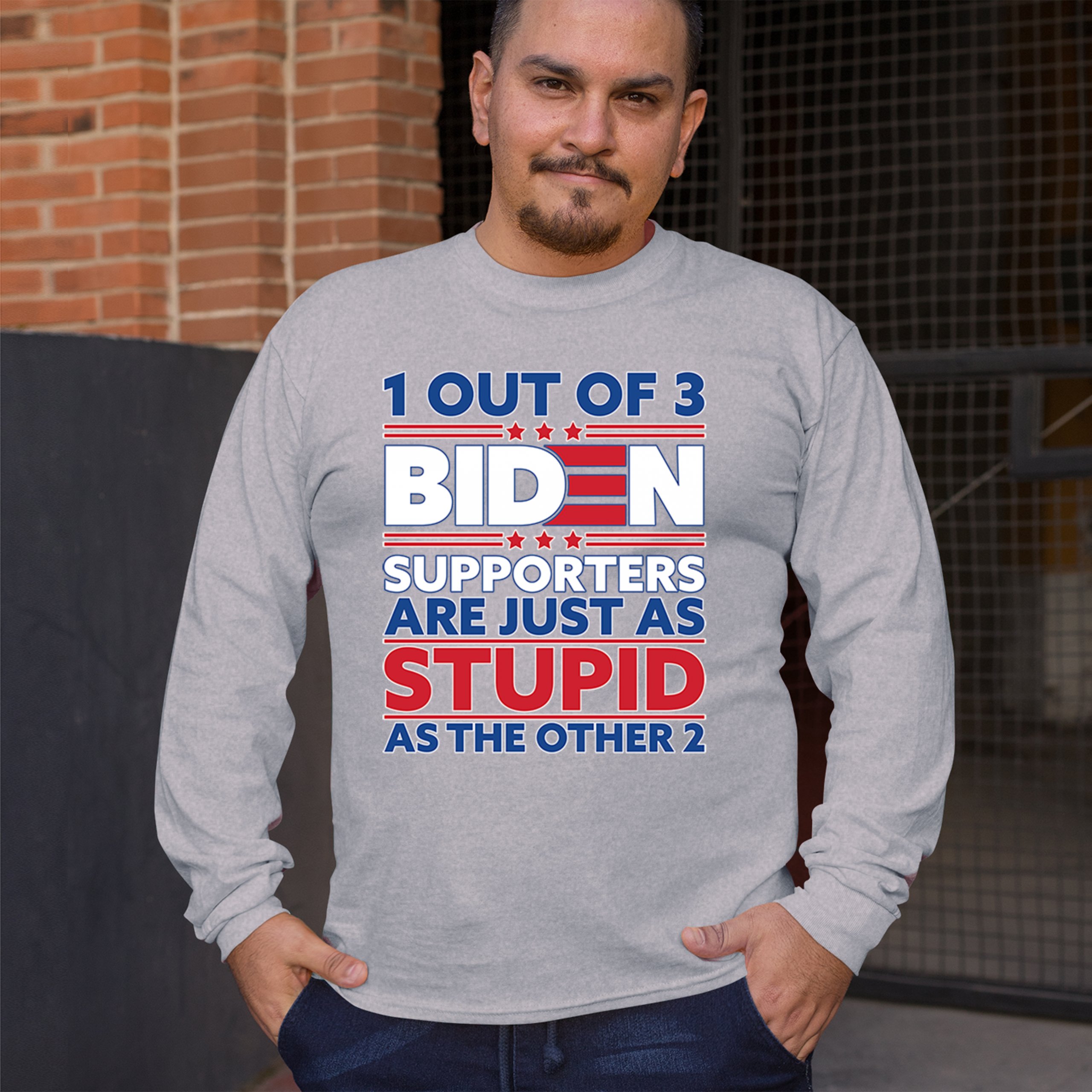 1 Out of 3 Biden Supporters Long Sleeve T-shirt Funny Political Anti Sleepy Joe - Picture 12 of 78