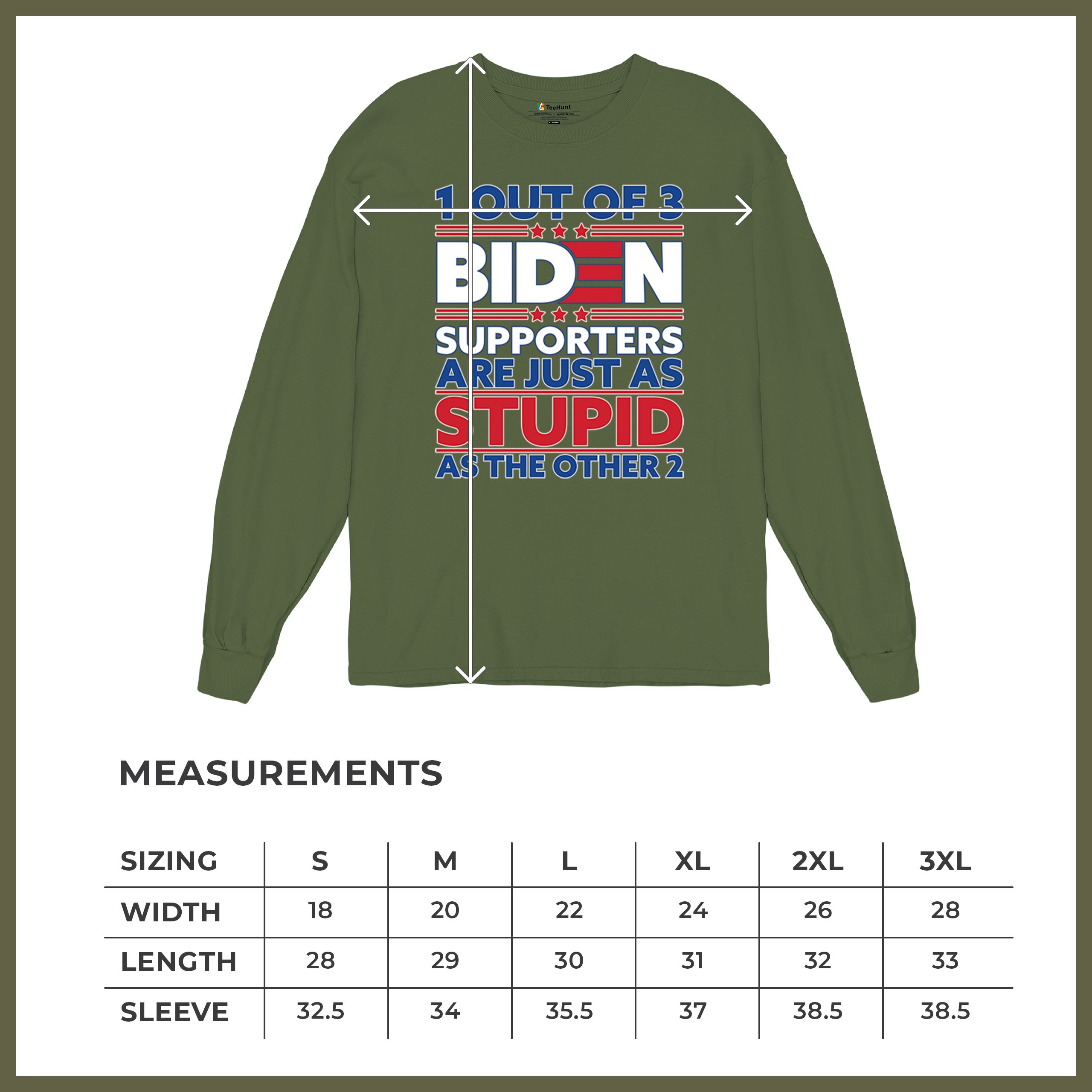 1 Out of 3 Biden Supporters Long Sleeve T-shirt Funny Political Anti Sleepy Joe - Picture 57 of 78