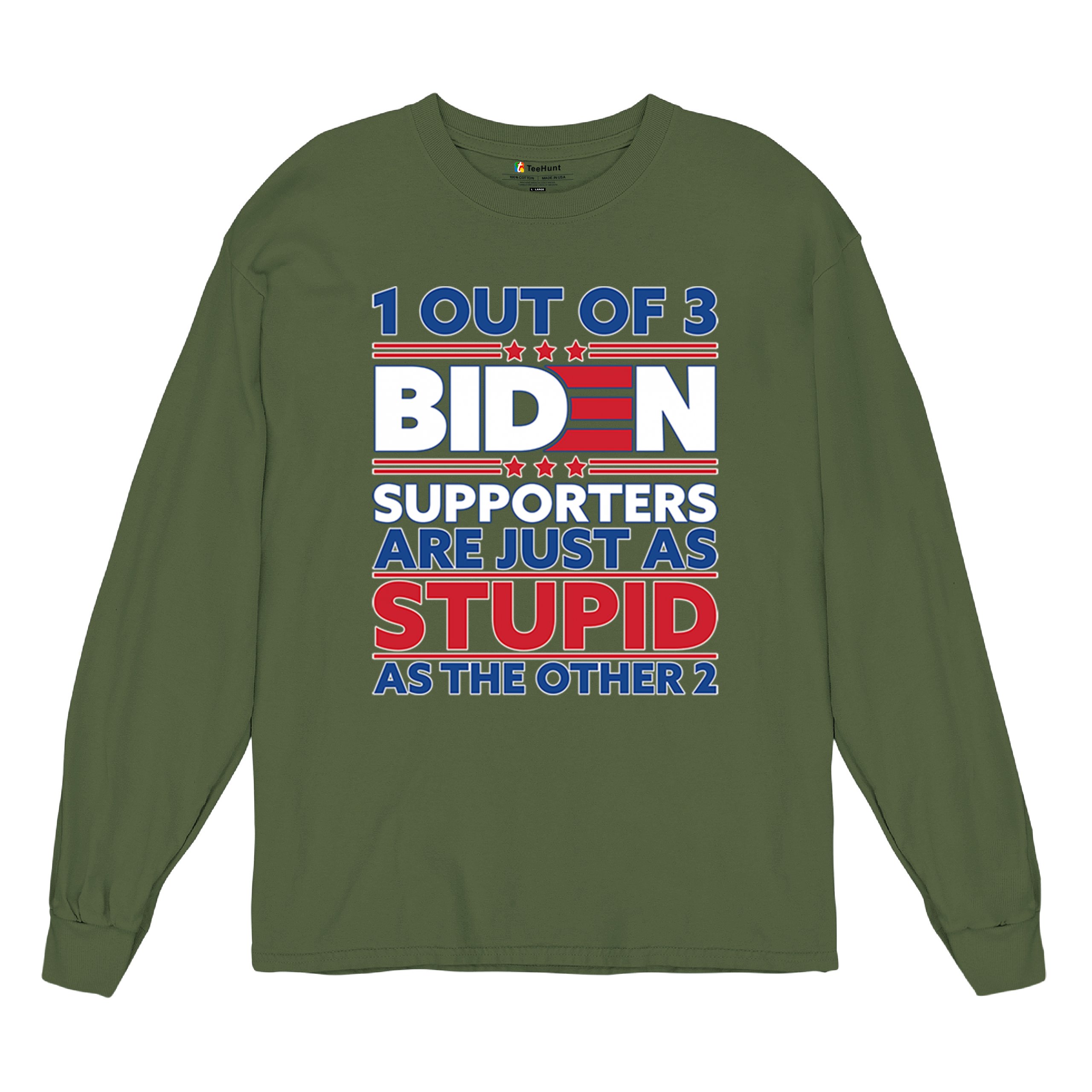 1 Out of 3 Biden Supporters Long Sleeve T-shirt Funny Political Anti Sleepy Joe - Picture 55 of 78