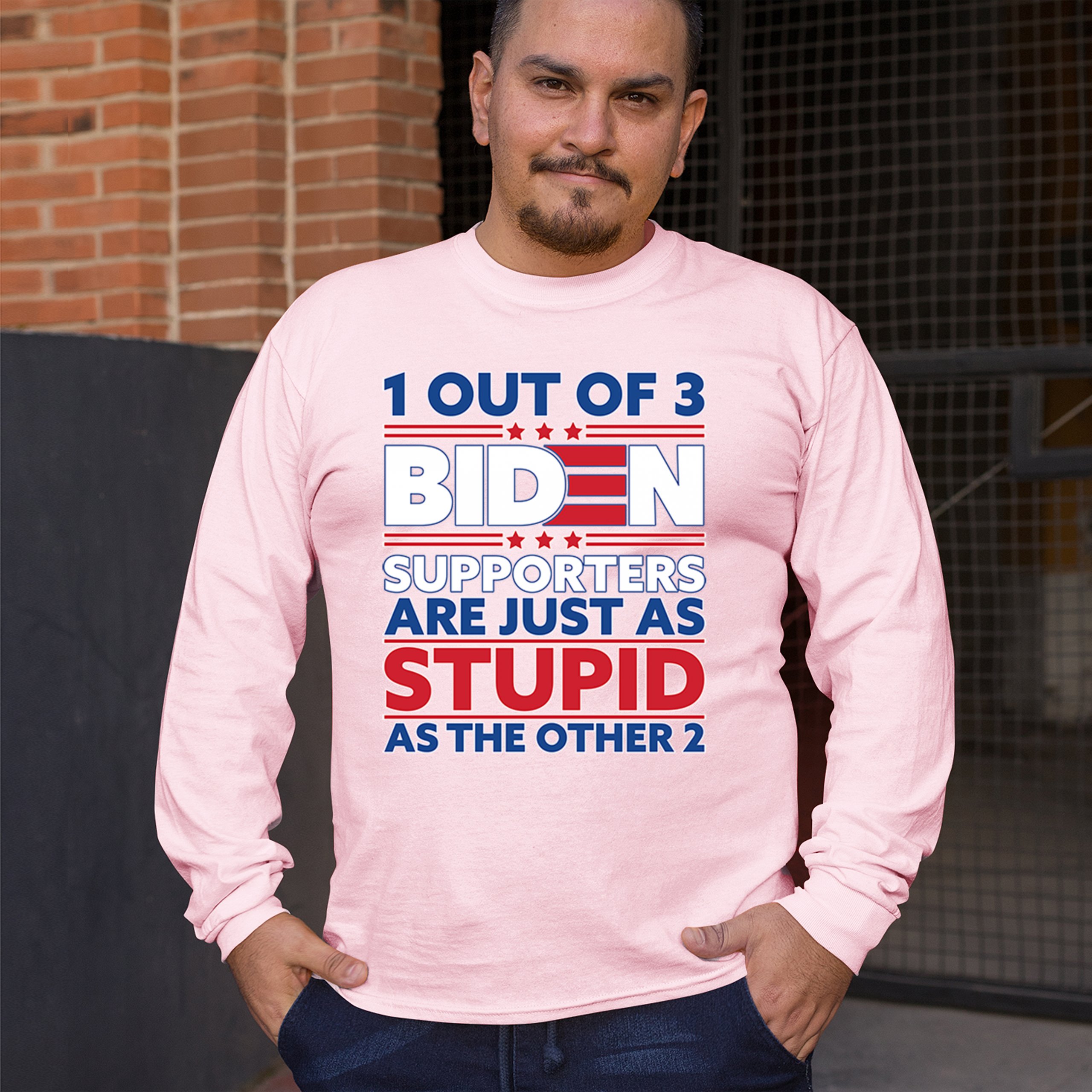 1 Out of 3 Biden Supporters Long Sleeve T-shirt Funny Political Anti Sleepy Joe - Picture 75 of 78