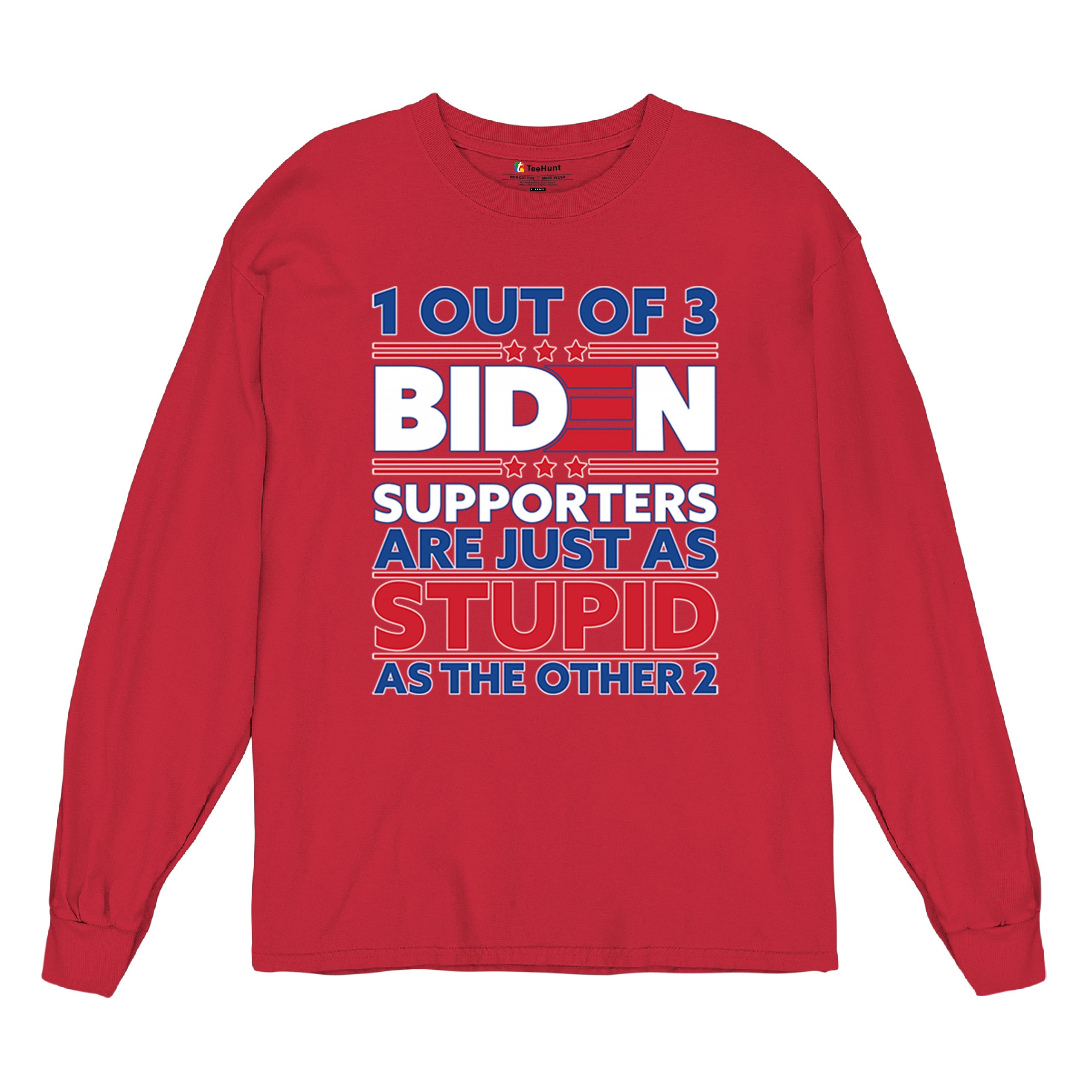 1 Out of 3 Biden Supporters Long Sleeve T-shirt Funny Political Anti Sleepy Joe - Picture 27 of 78
