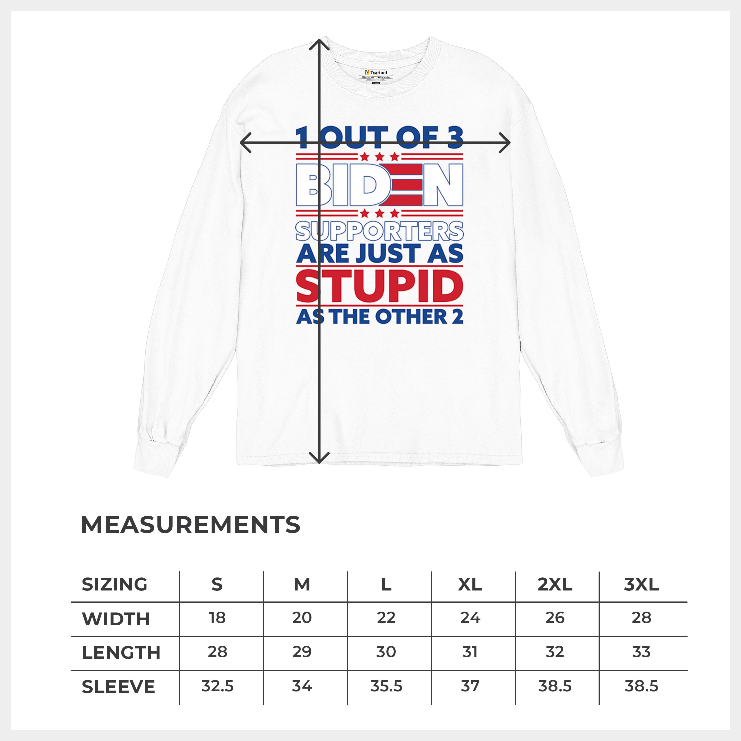 1 Out of 3 Biden Supporters Long Sleeve T-shirt Funny Political Anti Sleepy Joe - Picture 36 of 78