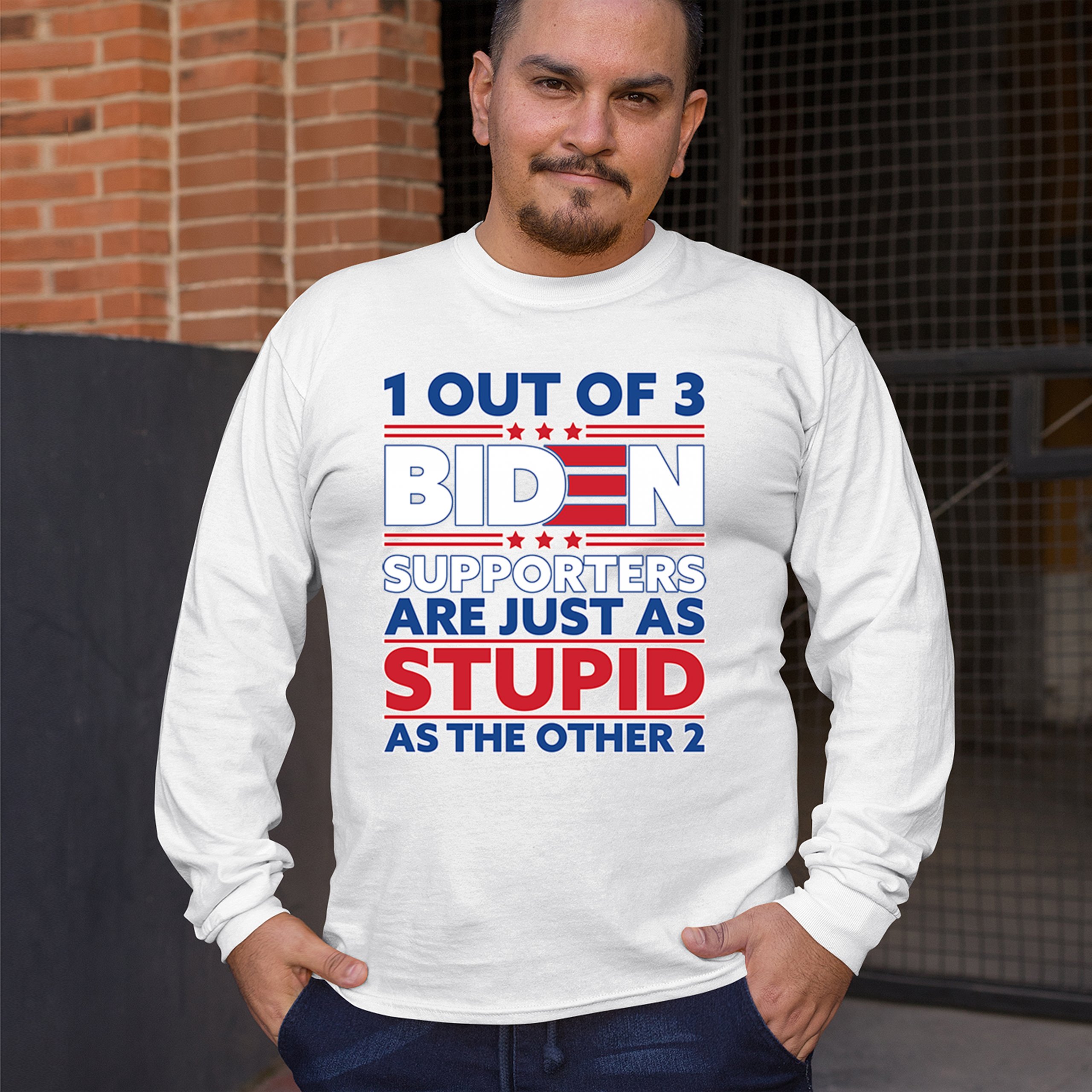 1 Out of 3 Biden Supporters Long Sleeve T-shirt Funny Political Anti Sleepy Joe - Picture 33 of 78