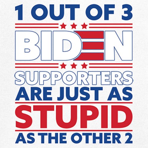 1 Out of 3 Biden Supporters Long Sleeve T-shirt Funny Political Anti Sleepy Joe - Picture 32 of 78