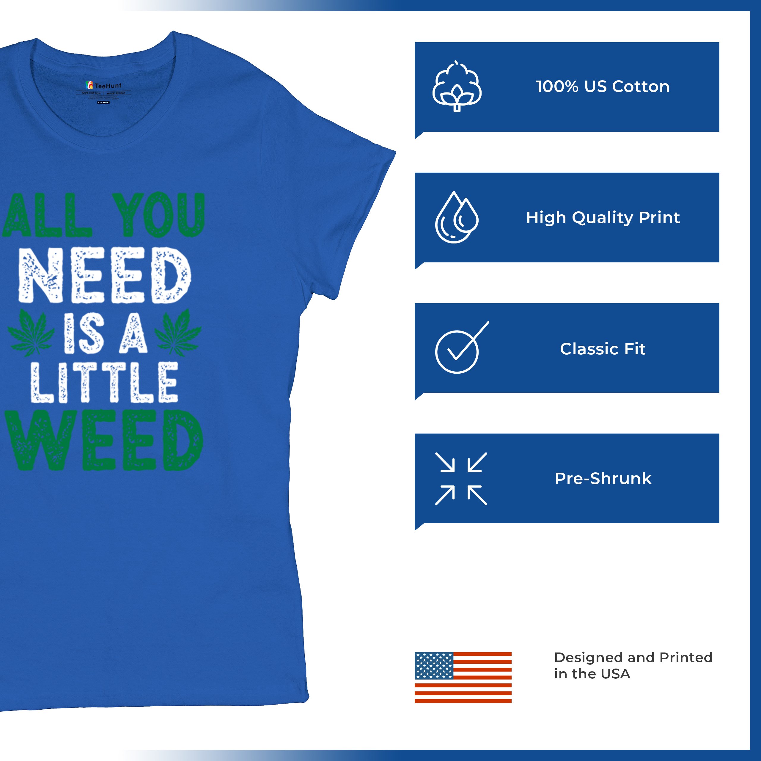 All You Need is a Little Weed T-Shirt Funny Smoking Marijuana 420 Women's Tee - Picture 21 of 36