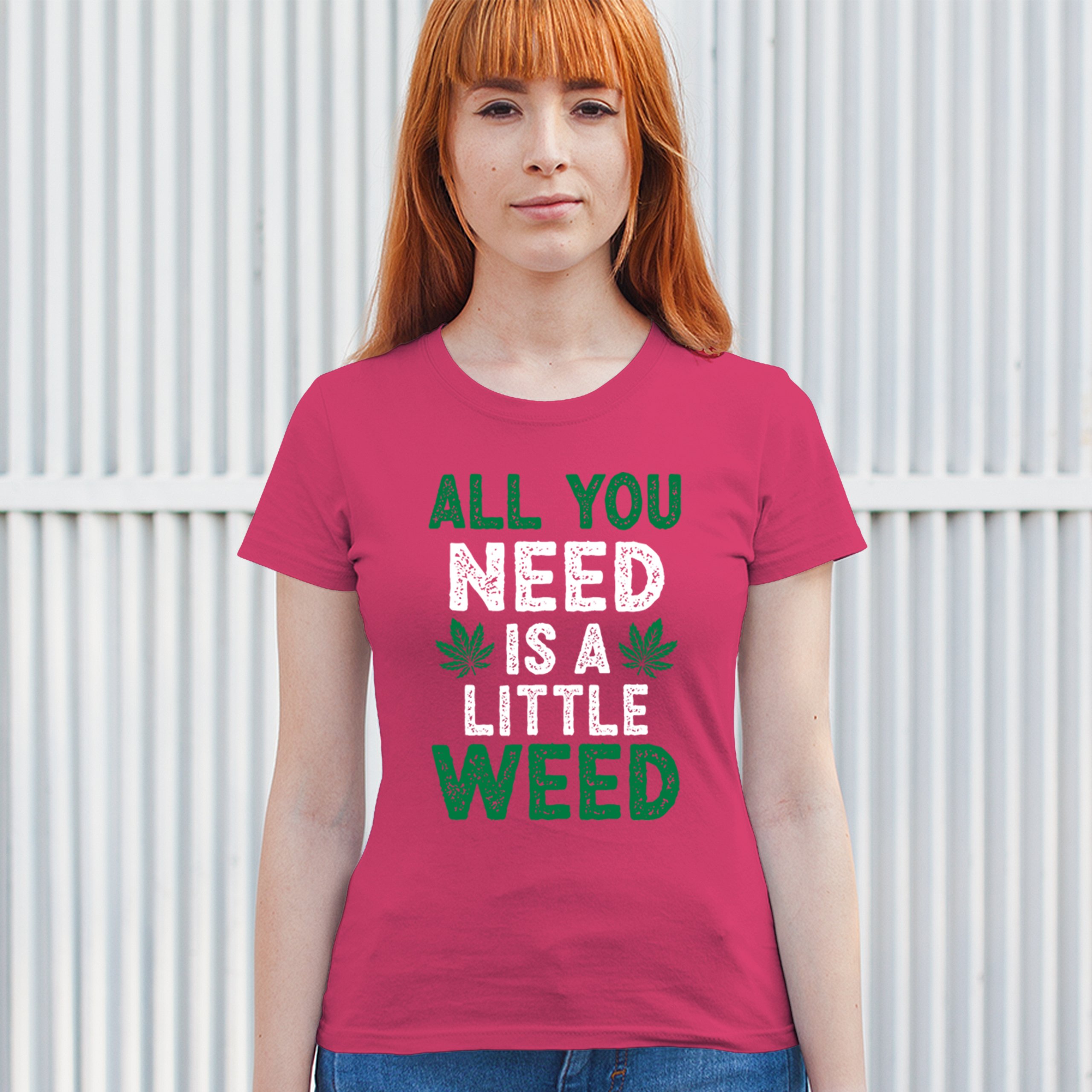 All You Need is a Little Weed T-Shirt Funny Smoking Marijuana 420 Women's Tee - Picture 33 of 36