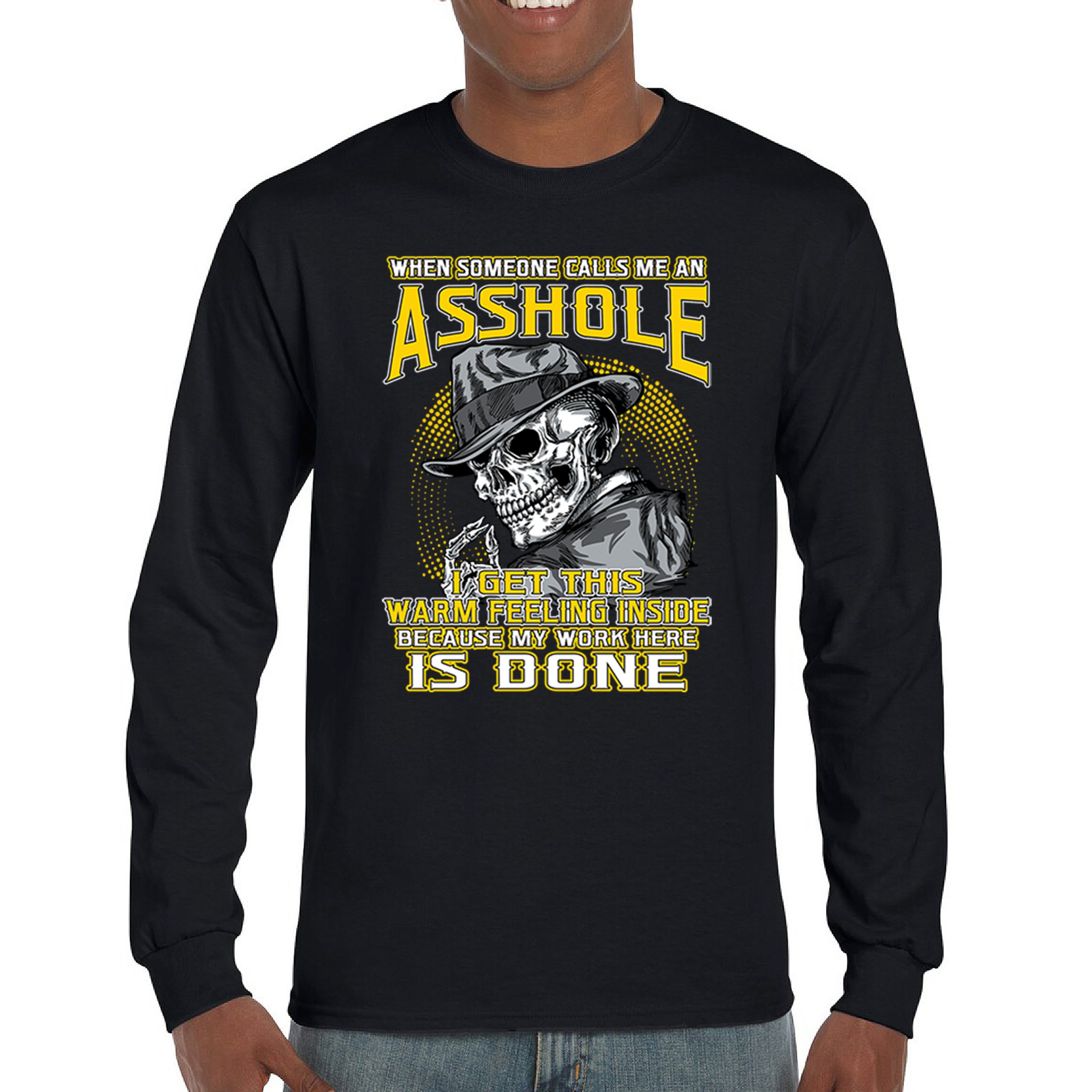 ALTRA Maglietta manica lunga When Someone Calls Me An A**h*le divertente scheletro