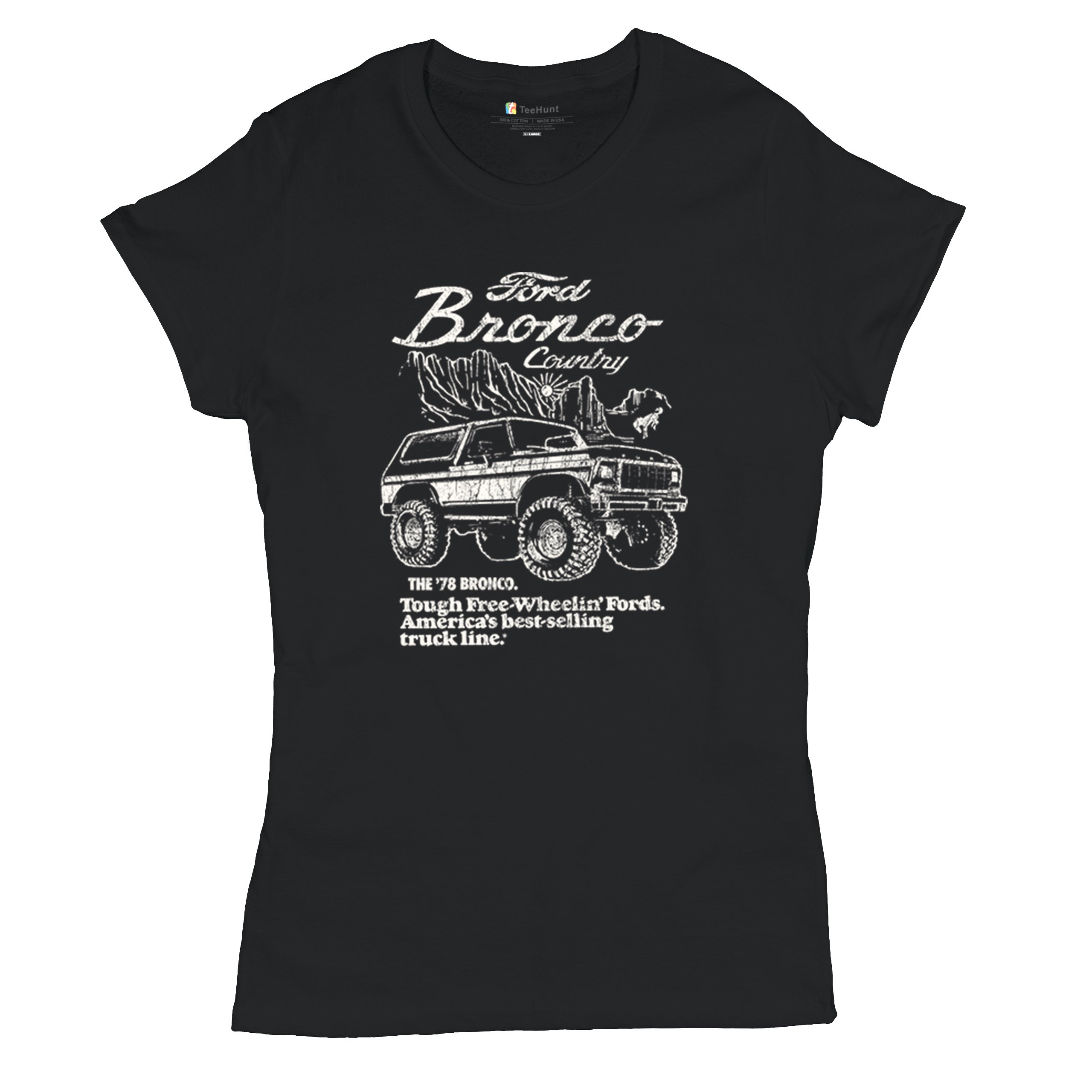 Ford Bronco Country Tough Free Wheeling 1978 T-Shirt Vintage Truck Damen Tee - Bild 6 von 8
