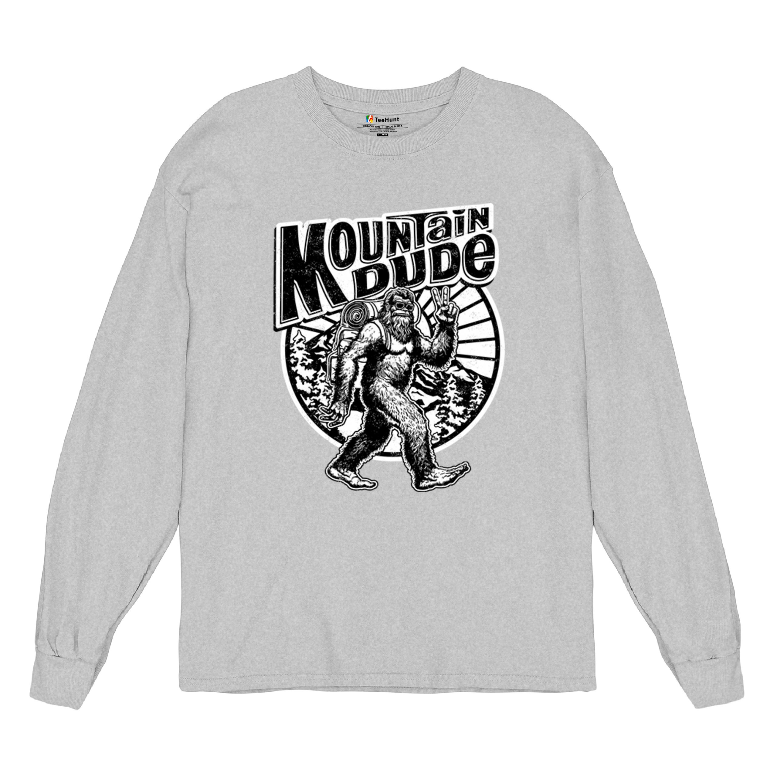 Mountain Dude Bigfoot Long Sleeve T-shirt Funny Sasquatch Hide & Seek Champ - Picture 20 of 78