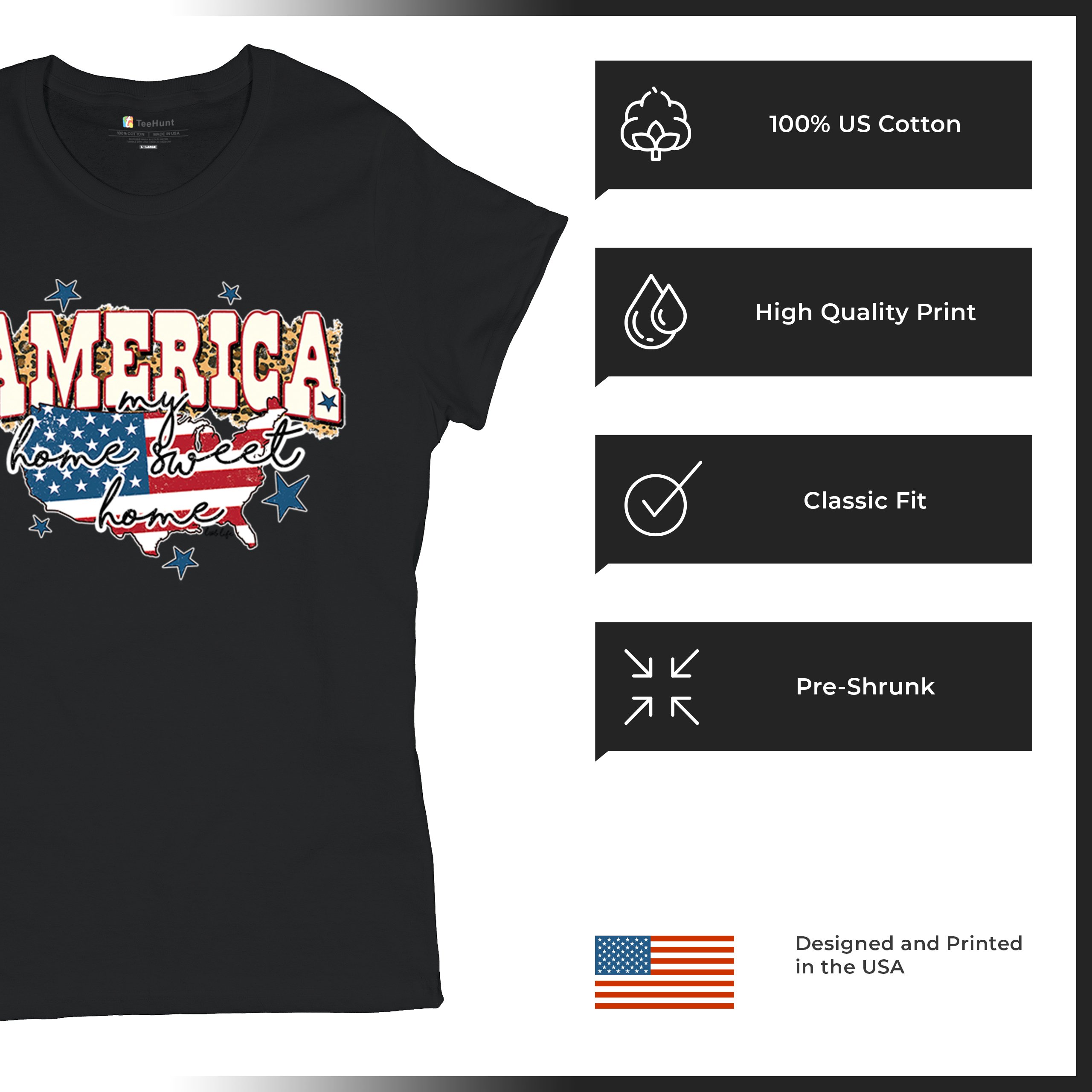 America My Home Sweet Home T-Shirt 4th of July Patriotic Flag Pride Women's Tee