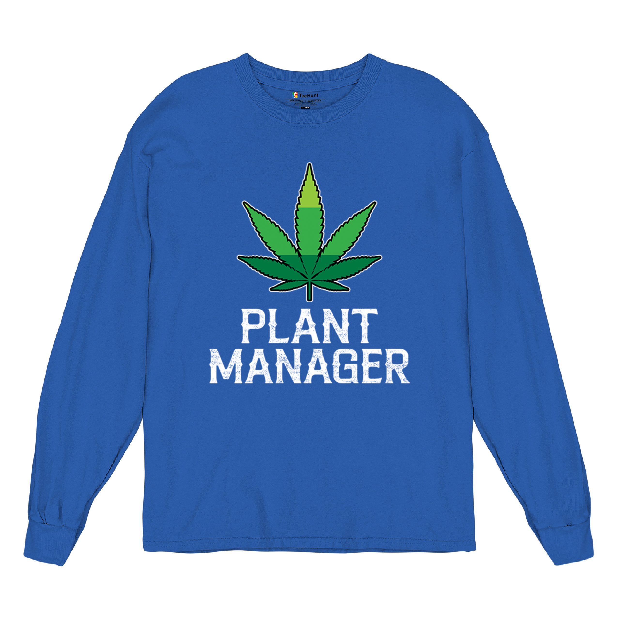Plant Manager Long Sleeve T-shirt Funny Pot Leaf Smoking 420 Marijuana Cannabis - Picture 48 of 57