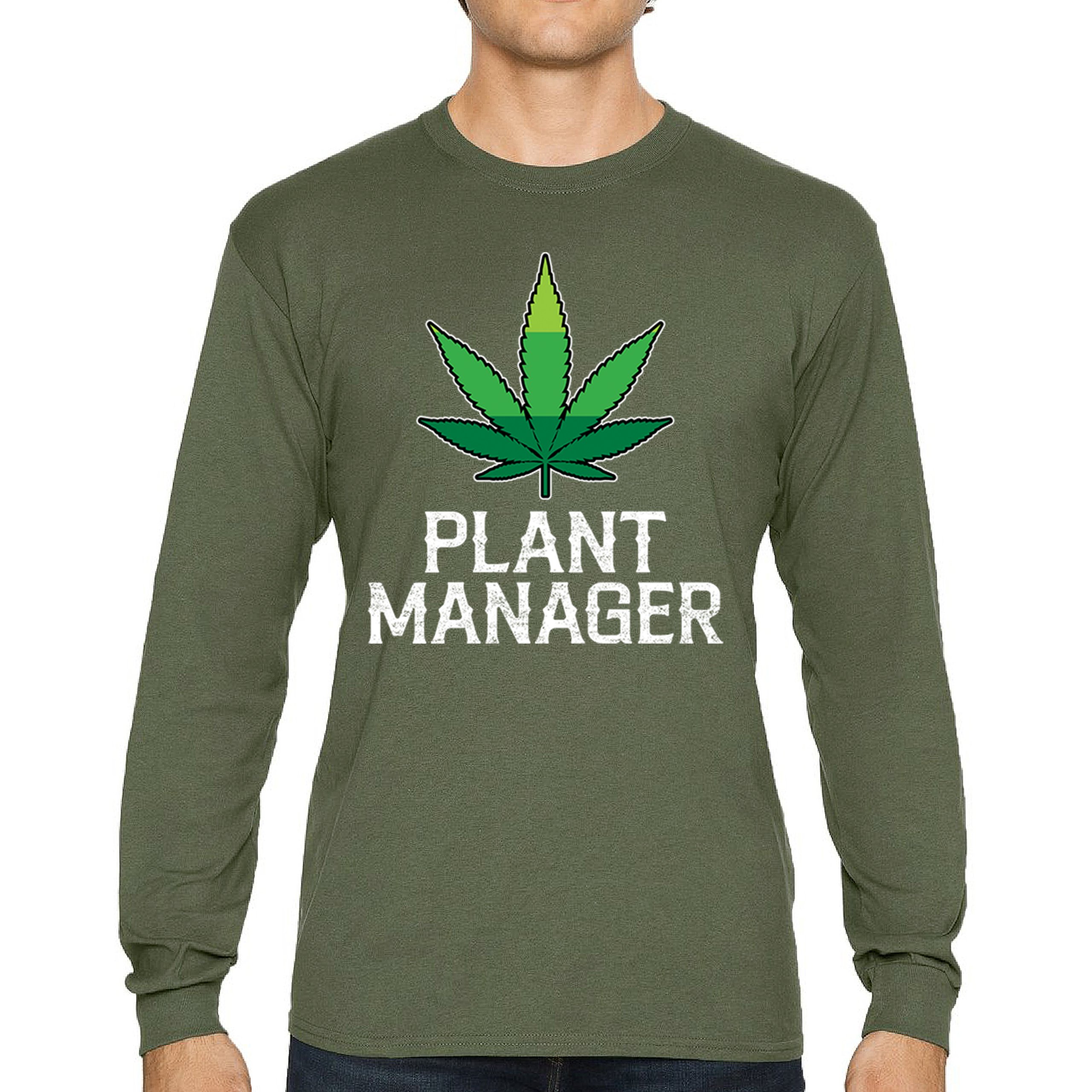 Plant Manager Long Sleeve T-shirt Funny Pot Leaf Smoking 420 Marijuana Cannabis - Picture 37 of 57