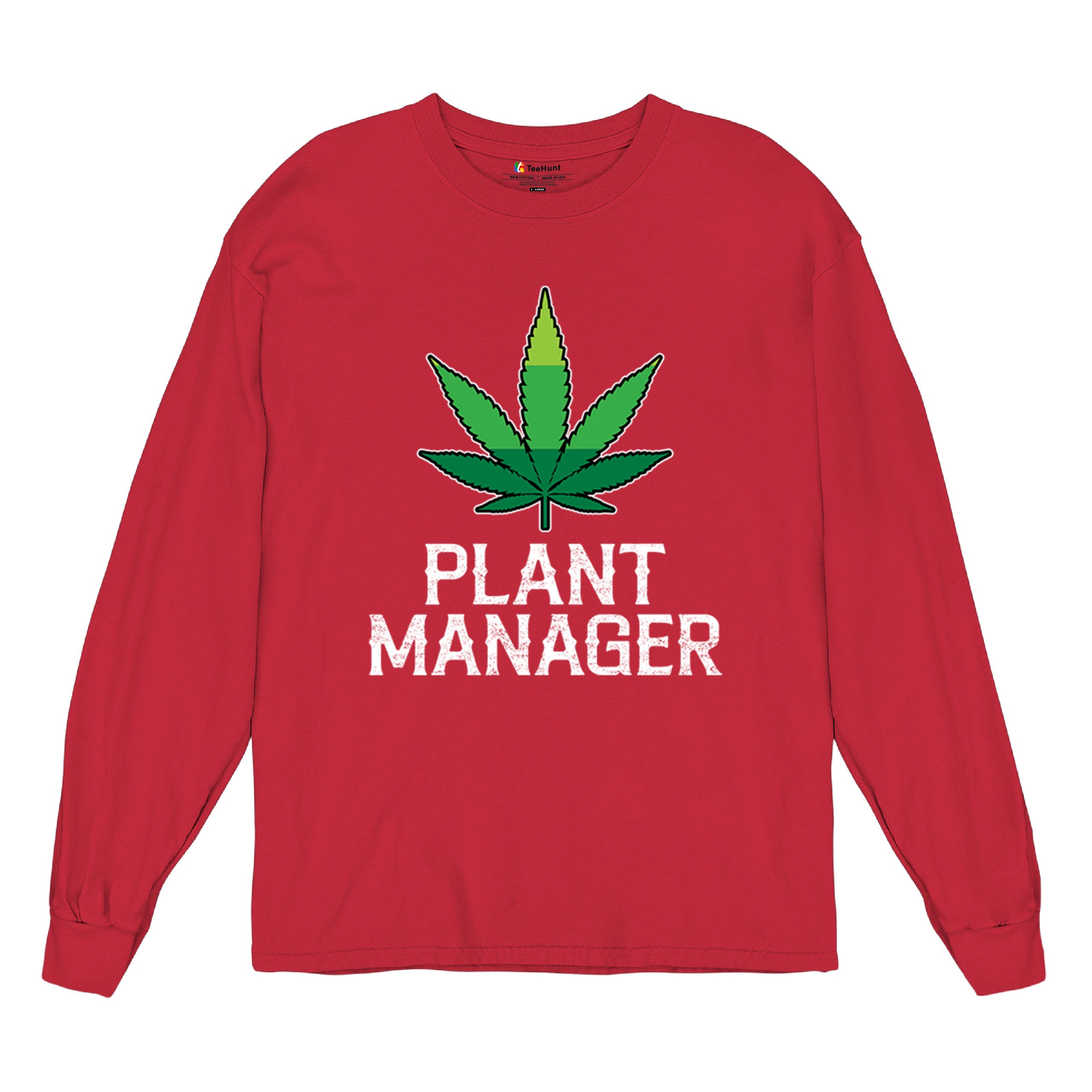Plant Manager Long Sleeve T-shirt Funny Pot Leaf Smoking 420 Marijuana Cannabis - Picture 20 of 57