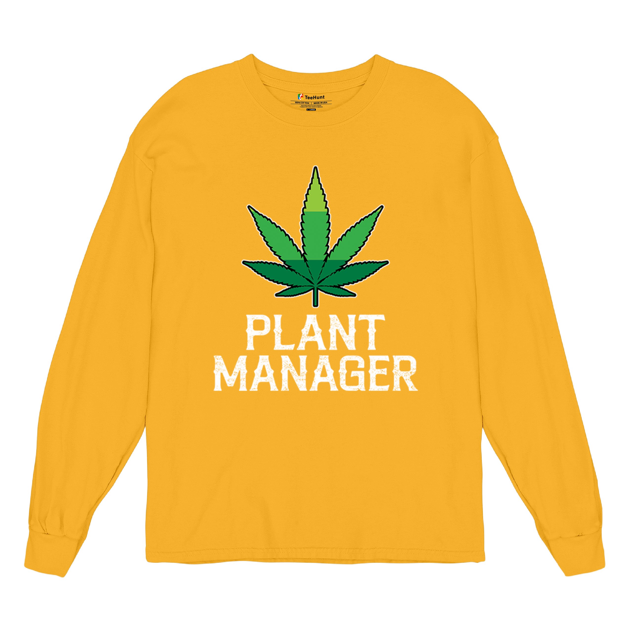 Plant Manager Long Sleeve T-shirt Funny Pot Leaf Smoking 420 Marijuana Cannabis - Picture 55 of 57
