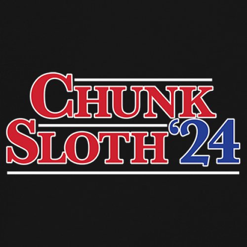 ALTRA Chunk Sloth 24 canotta divertente Hey You Guys cultura pop per top da uomo presidente