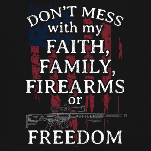ALTRA T shirt a maniche lunghe Don't Mess With My Faith Family Firearms or Freedom bandiera USA