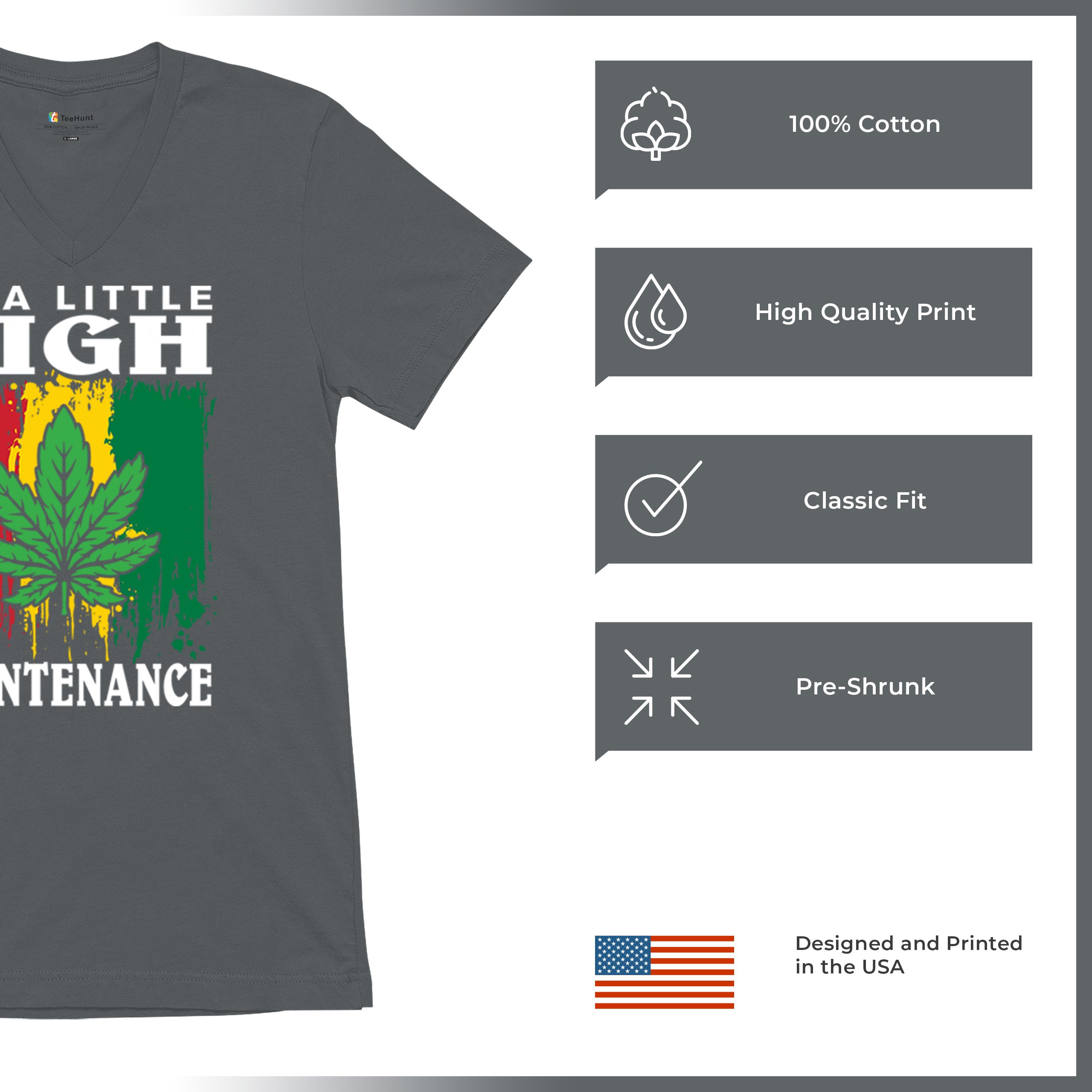 I'm a Little High Maintenance V-Neck T-shirt Funny Weed 420 Cannabis IV XX Tee - Picture 14 of 15