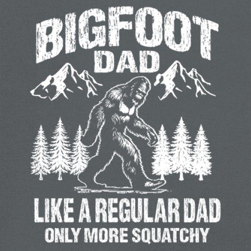 Bigfoot Dad T-shirt Fun Daddy Sasquatch Dad Joke Yeti Father's Day Men's Tee - Picture 46 of 64