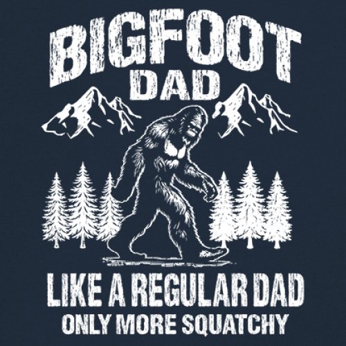 Bigfoot Dad T-shirt Fun Daddy Sasquatch Dad Joke Yeti Father's Day Men's Tee - Picture 25 of 64