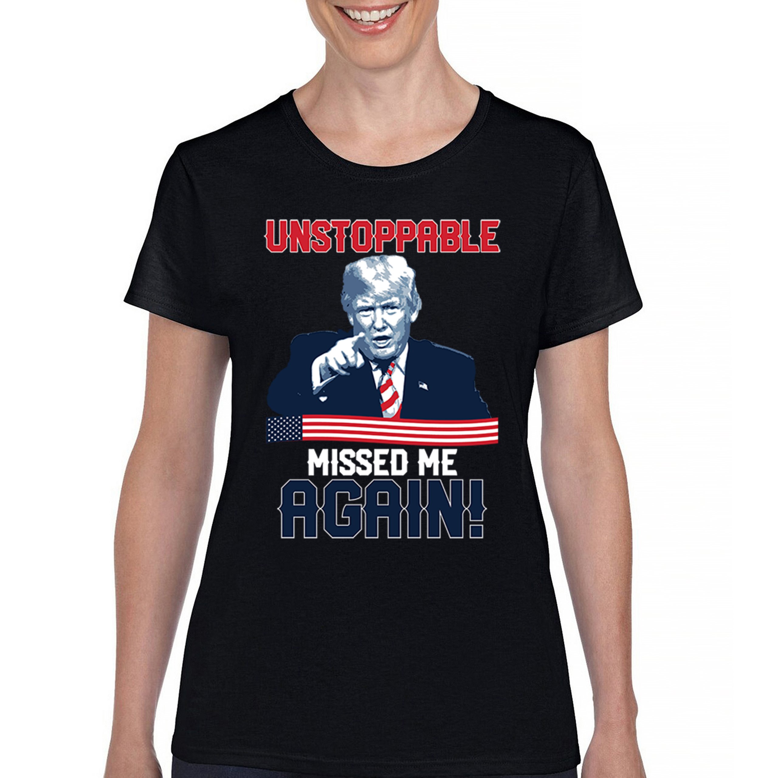 Trump 2024 Unstoppable Missed Me Again T-Shirt MAGA 47 Vance Fight Women's Tee - Picture 2 of 43