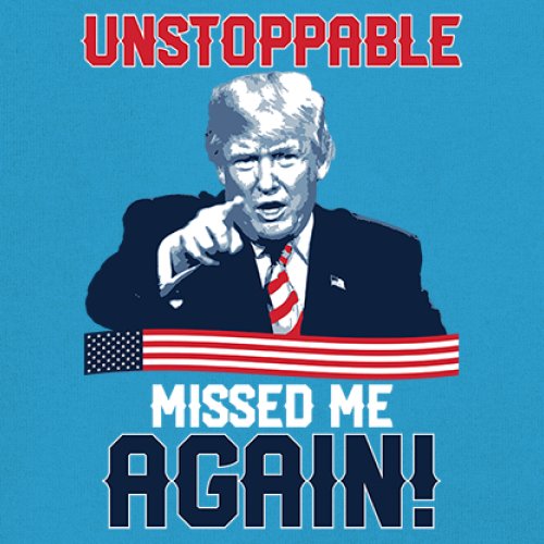 Trump 2024 Unstoppable Missed Me Again T-Shirt MAGA 47 Vance Fight Women's Tee - Picture 32 of 43