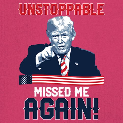 Trump 2024 Unstoppable Missed Me Again T-Shirt MAGA 47 Vance Fight Women's Tee - Picture 39 of 43