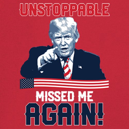 Trump 2024 Unstoppable Missed Me Again T-Shirt MAGA 47 Vance Fight Women's Tee - Picture 18 of 43