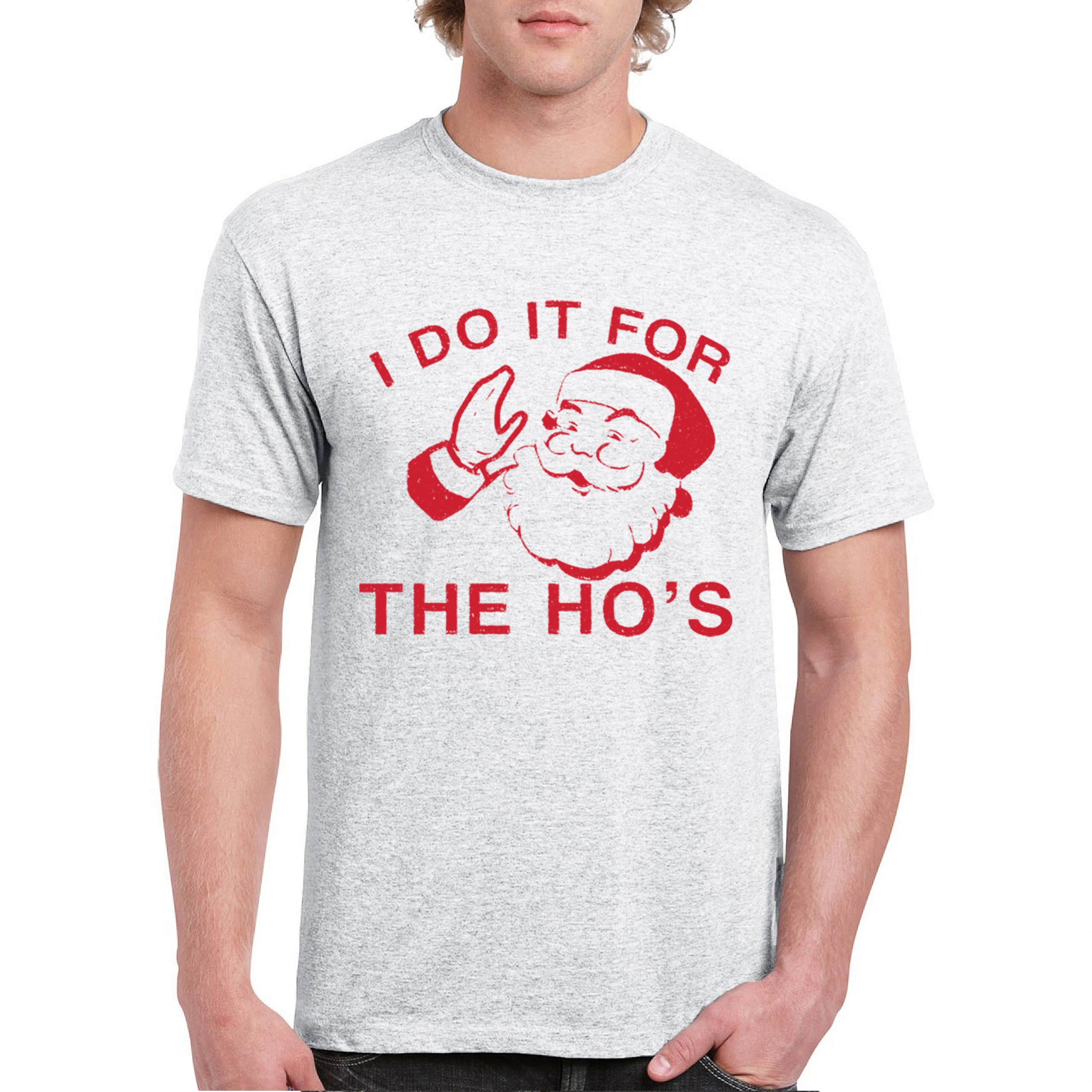 I Do It For The Ho's Funny Christmas T-shirt Santa Xmas Ugly Humor Men's Tee - Picture 16 of 29