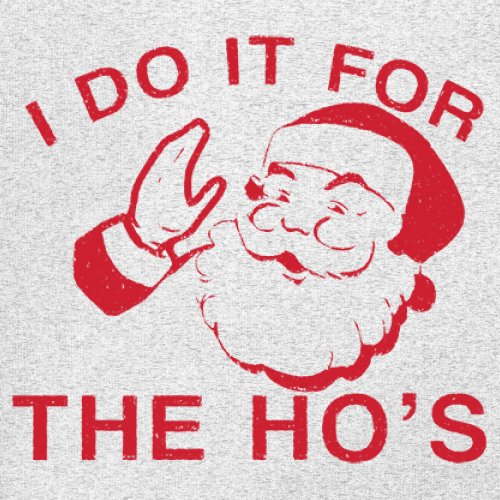I Do It For The Ho's Funny Christmas T-shirt Santa Xmas Ugly Humor Men's Tee - Picture 18 of 29