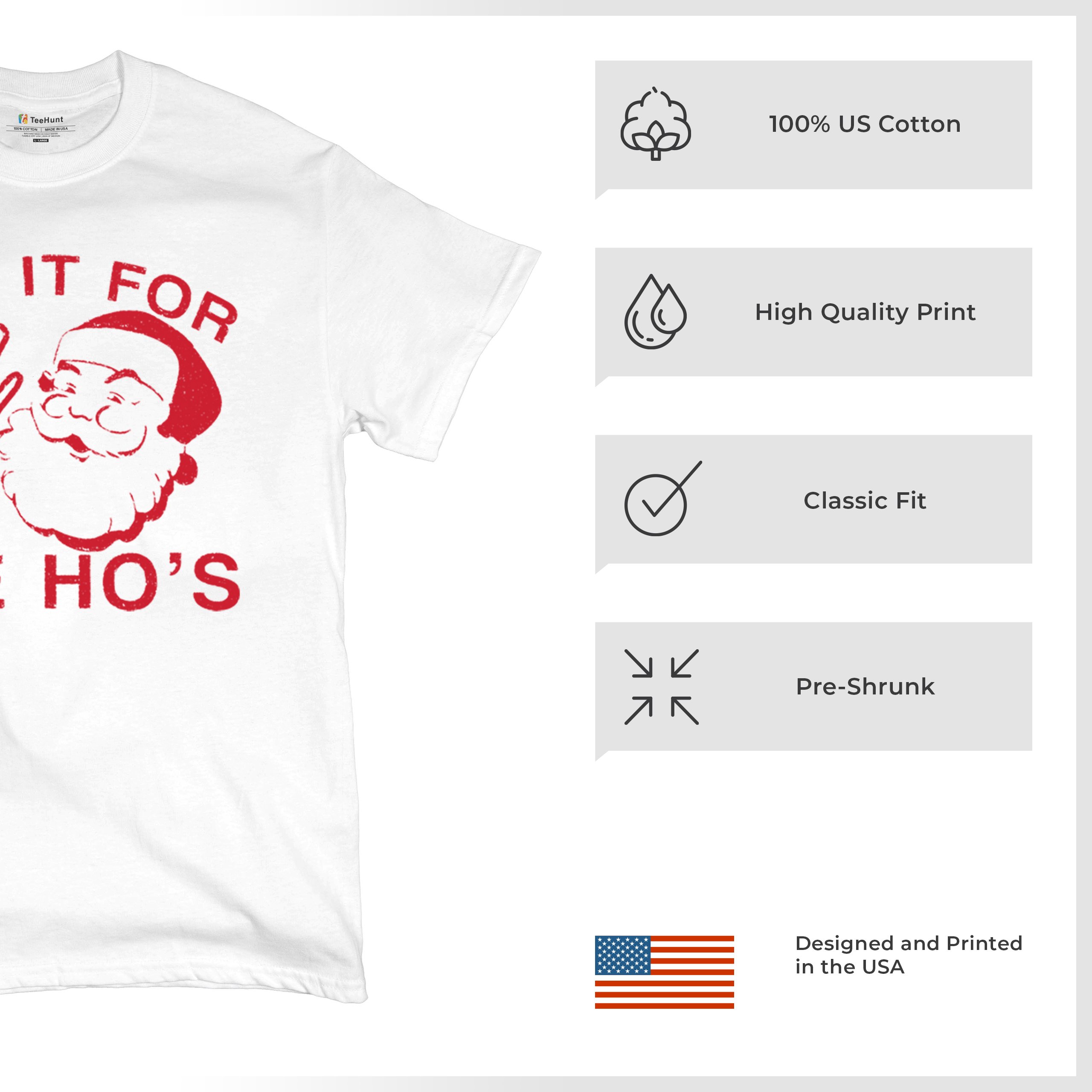 I Do It For The Ho's Funny Christmas T-shirt Santa Xmas Ugly Humor Men's Tee - Picture 7 of 29