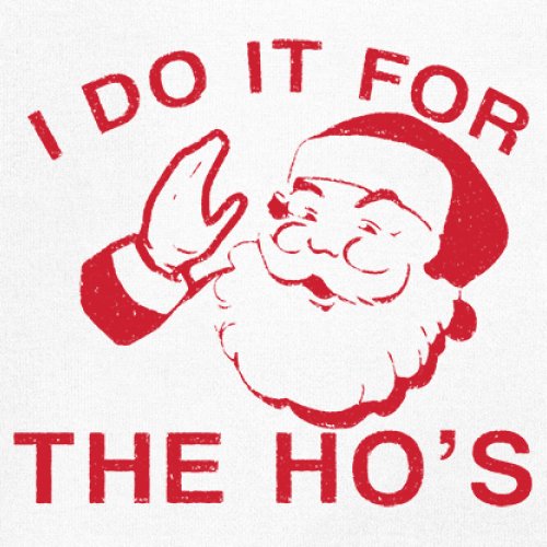 I Do It For The Ho's Funny Christmas T-shirt Santa Xmas Ugly Humor Men's Tee - Picture 4 of 29