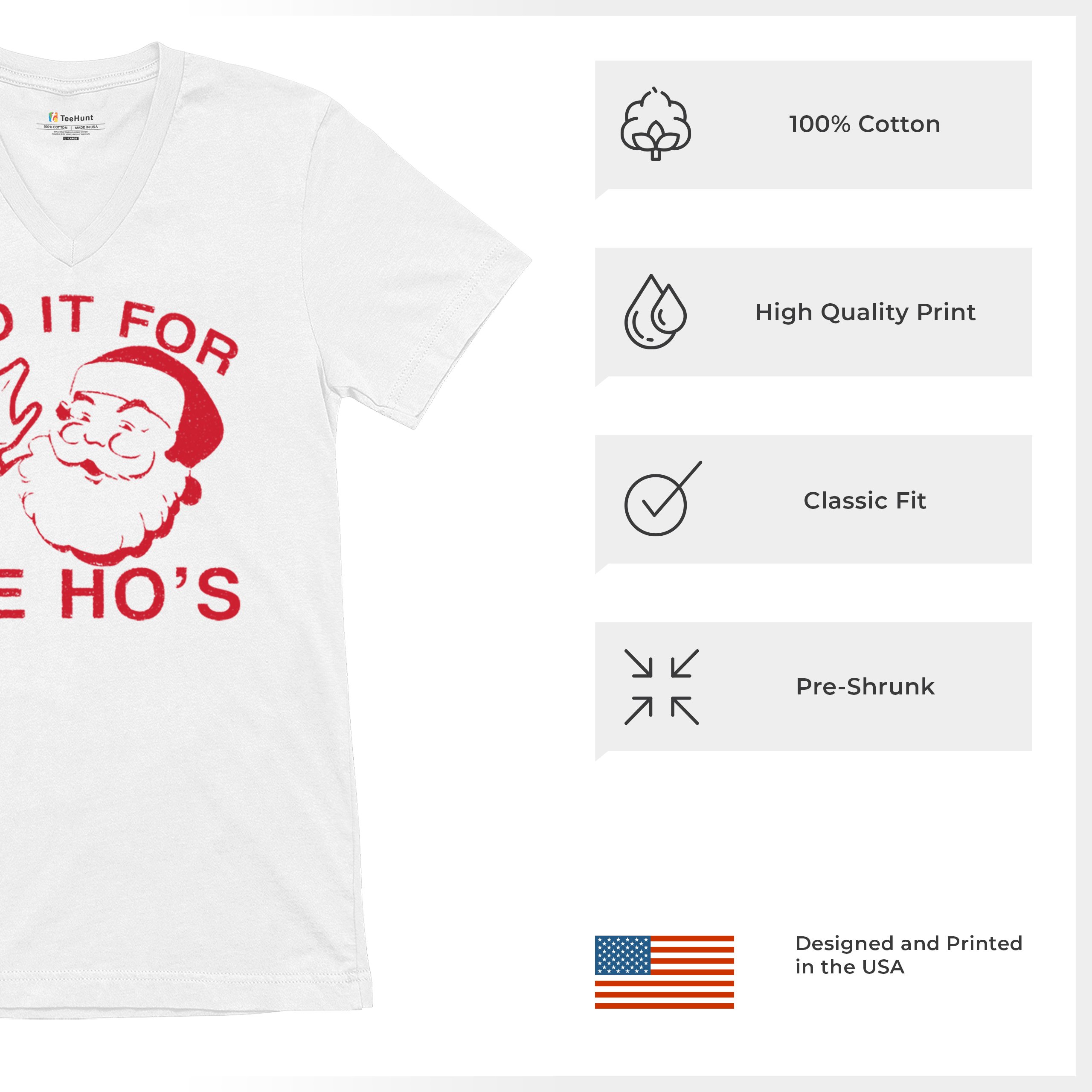 I Do It For The Ho's Funny Christmas V-Neck T-shirt Santa Xmas Ugly Humor Tee - Picture 7 of 8