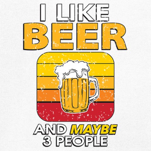I Like Beer & 3 People T-Shirt Sarcastic Humor Craft Brewery Lager Women's Tee - Picture 25 of 50