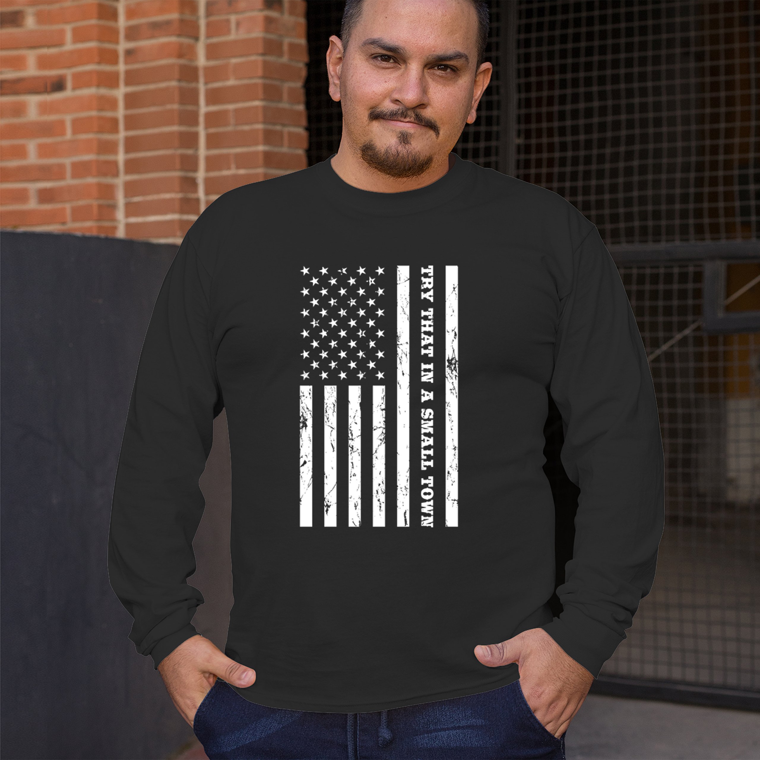 Try That In A Small Town Grunge American Flag Long Sleeve T-shirt Patriotic - Picture 5 of 71