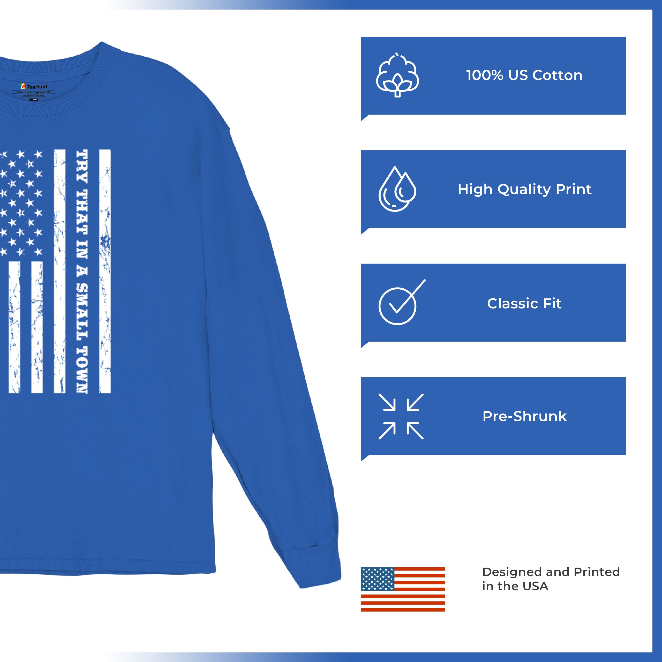 Try That In A Small Town Grunge American Flag Long Sleeve T-shirt Patriotic - Picture 56 of 71