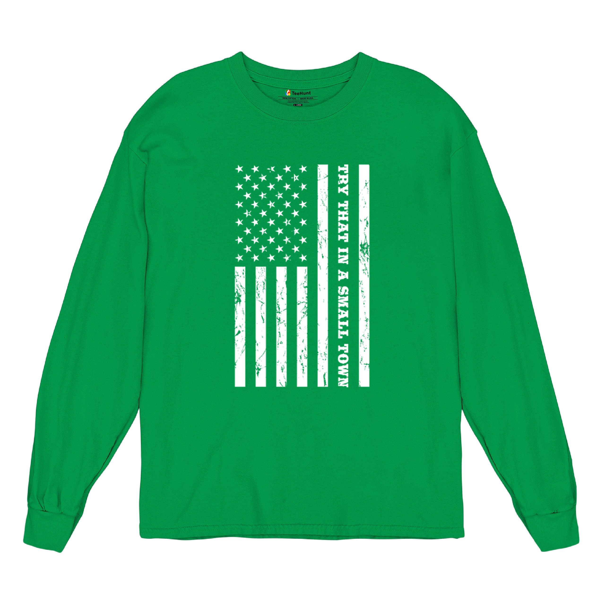 Try That In A Small Town Grunge American Flag Long Sleeve T-shirt Patriotic - Picture 41 of 71
