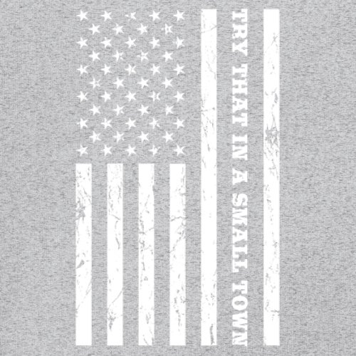 Try That In A Small Town Grunge American Flag Long Sleeve T-shirt Patriotic - Picture 11 of 71