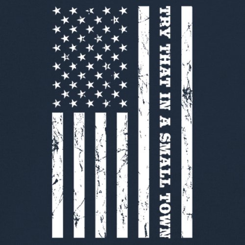 Try That In A Small Town Grunge American Flag Long Sleeve T-shirt Patriotic - Picture 32 of 71