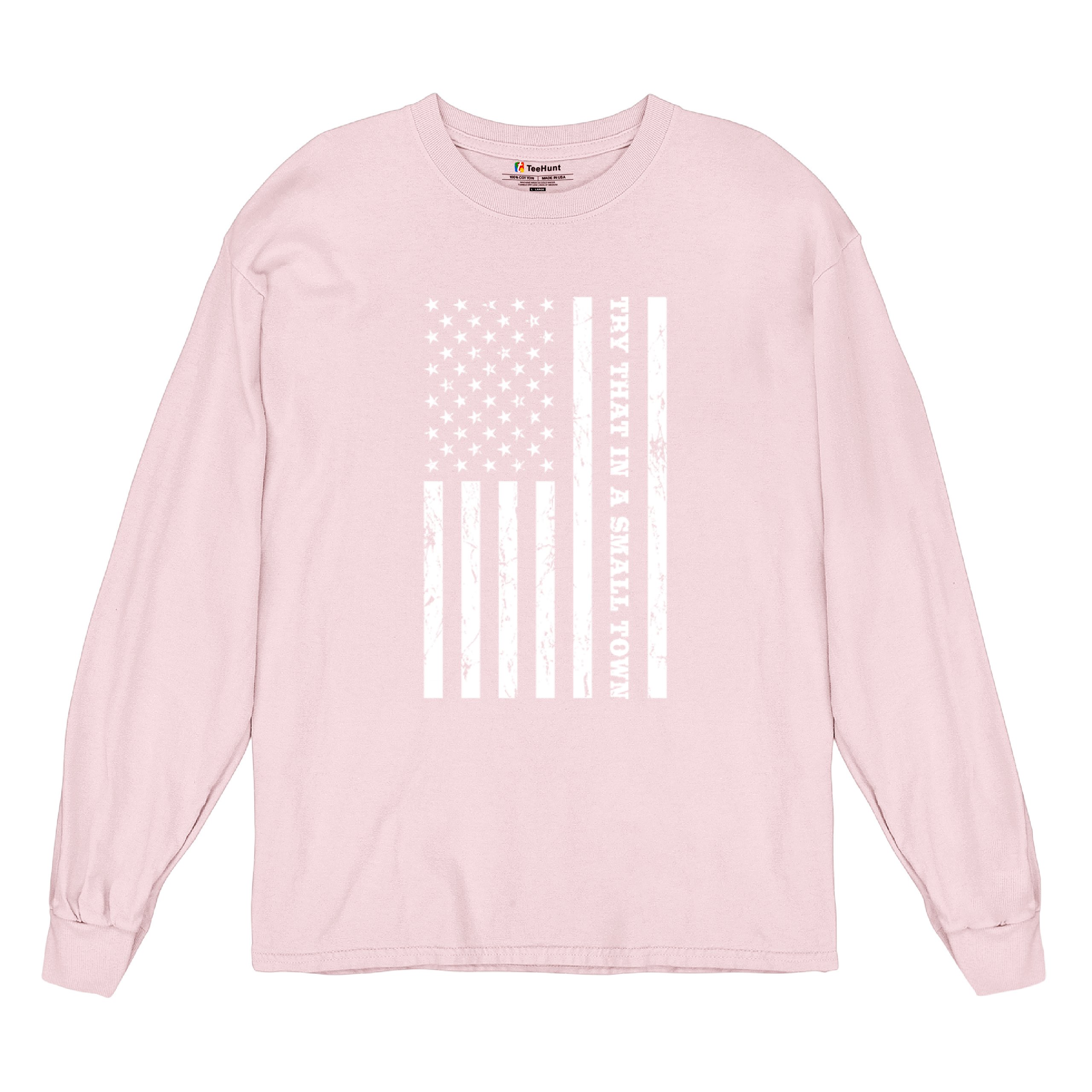 Try That In A Small Town Grunge American Flag Long Sleeve T-shirt Patriotic - Picture 69 of 71