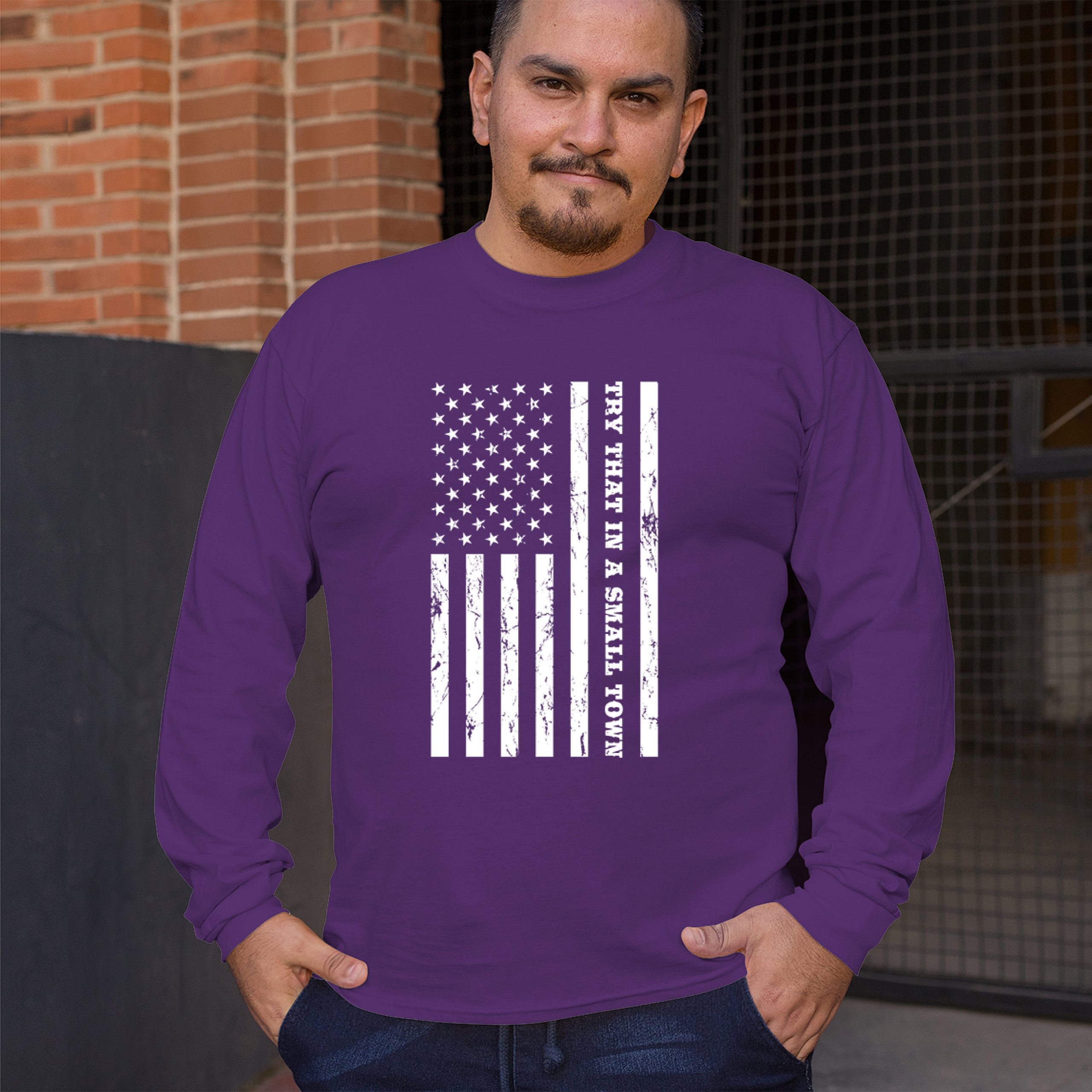 Try That In A Small Town Grunge American Flag Long Sleeve T-shirt Patriotic - Picture 19 of 71