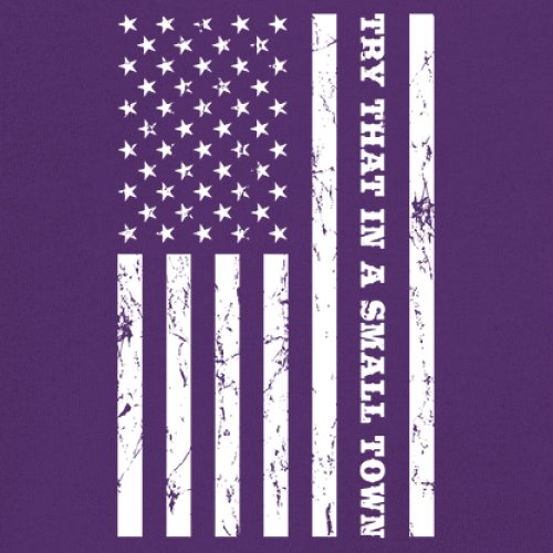 Try That In A Small Town Grunge American Flag Long Sleeve T-shirt Patriotic - Picture 18 of 71