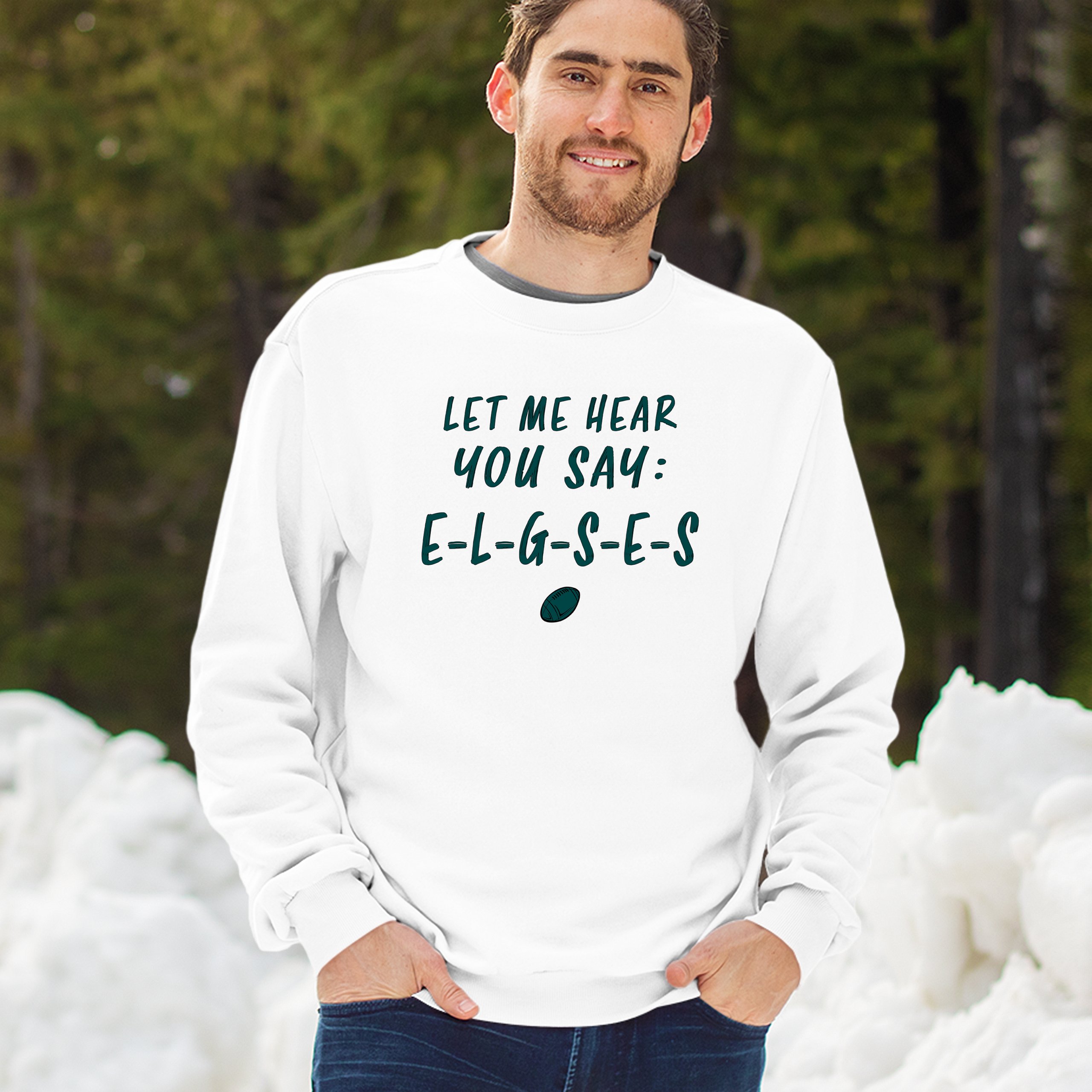 Let Me Hear You Say E-L-G-S-E-S Sweatshirt Philadelphia Philly Fan PA Crewneck - Picture 39 of 56