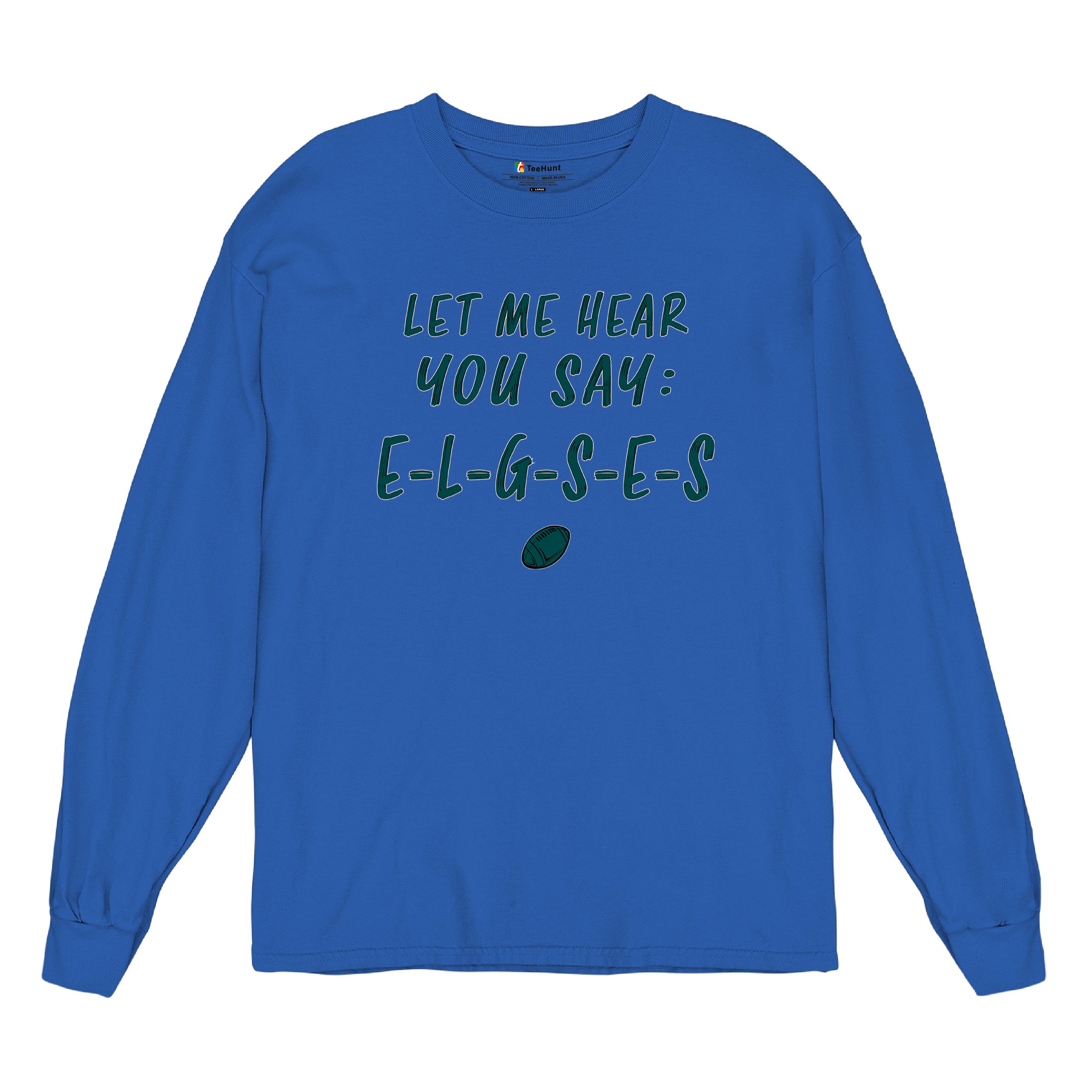 Let Me Hear You Say E-L-G-S-E-S Langarm T-Shirt Philadelphia Philly Fan PA - Bild 68 von 84