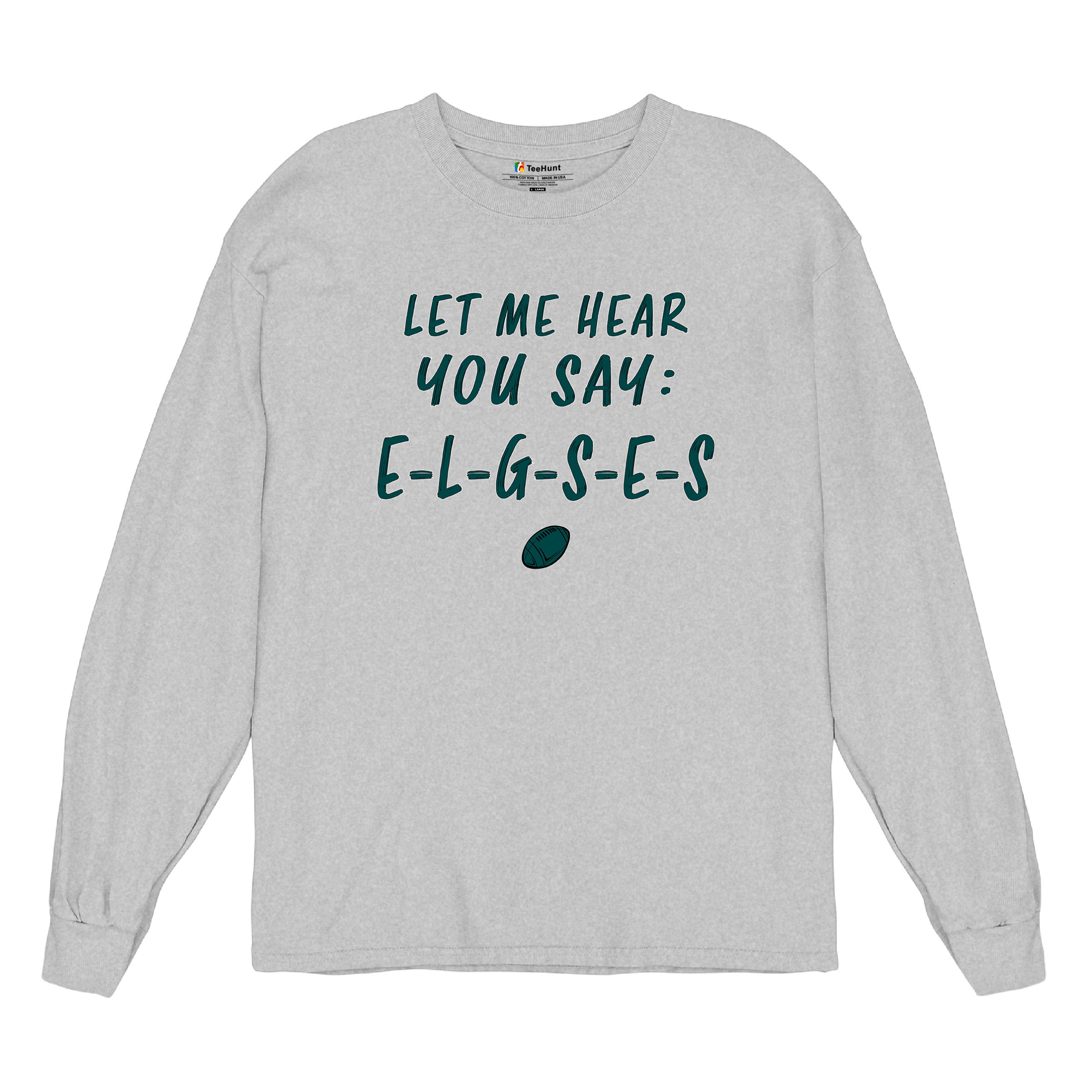 Let Me Hear You Say E-L-G-S-E-S Langarm T-Shirt Philadelphia Philly Fan PA - Bild 26 von 84