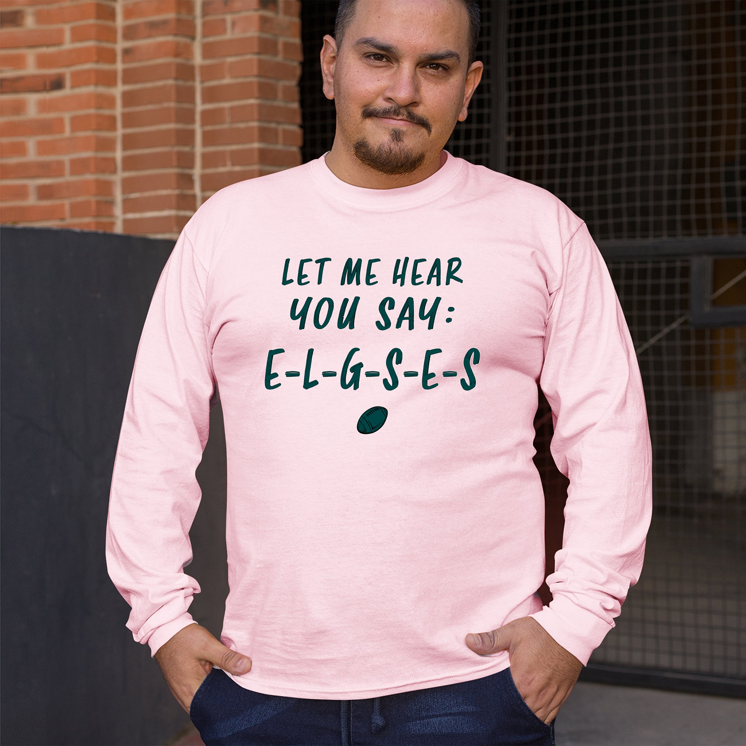 Let Me Hear You Say E-L-G-S-E-S Langarm T-Shirt Philadelphia Philly Fan PA - Bild 81 von 84