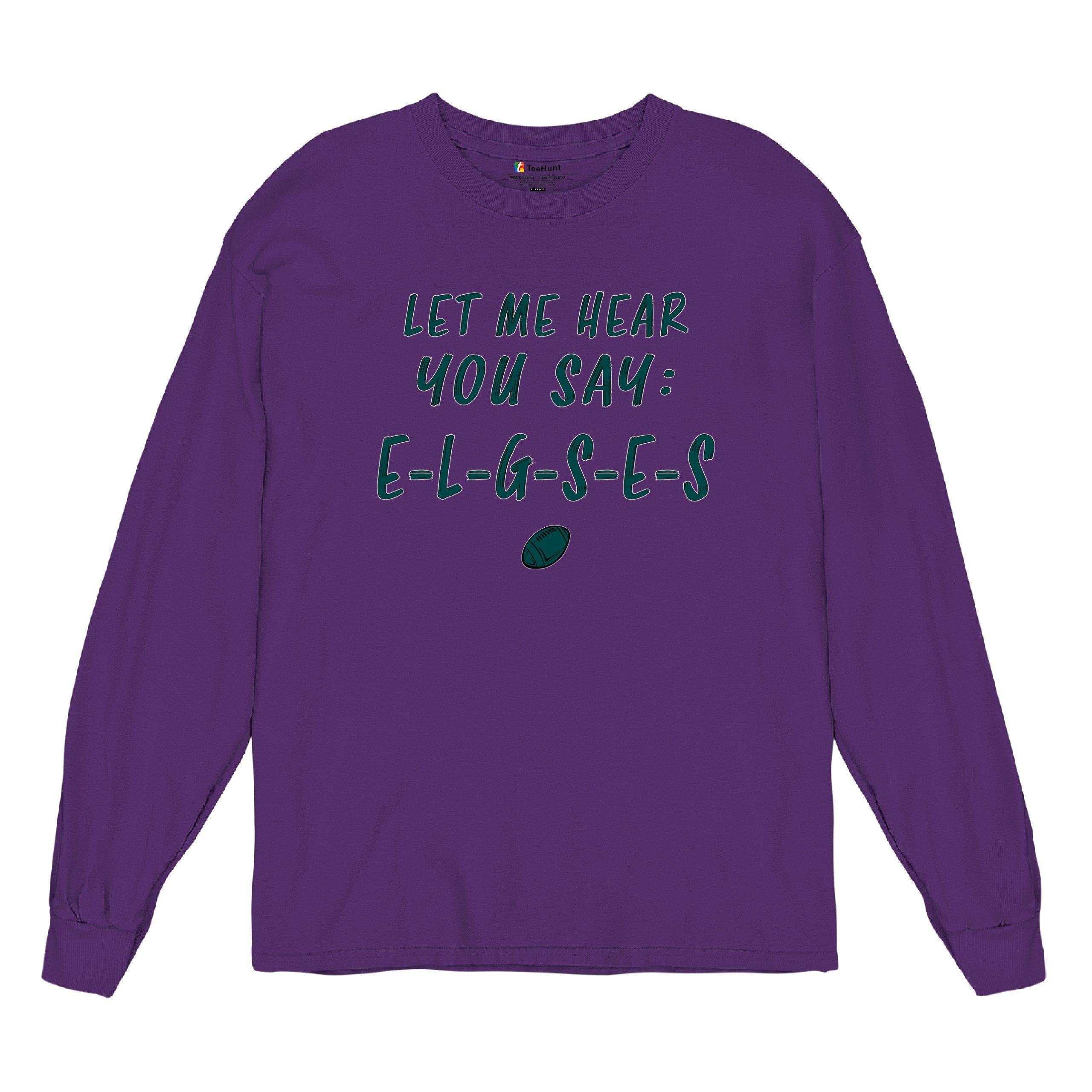 Let Me Hear You Say E-L-G-S-E-S Langarm T-Shirt Philadelphia Philly Fan PA - Bild 33 von 84