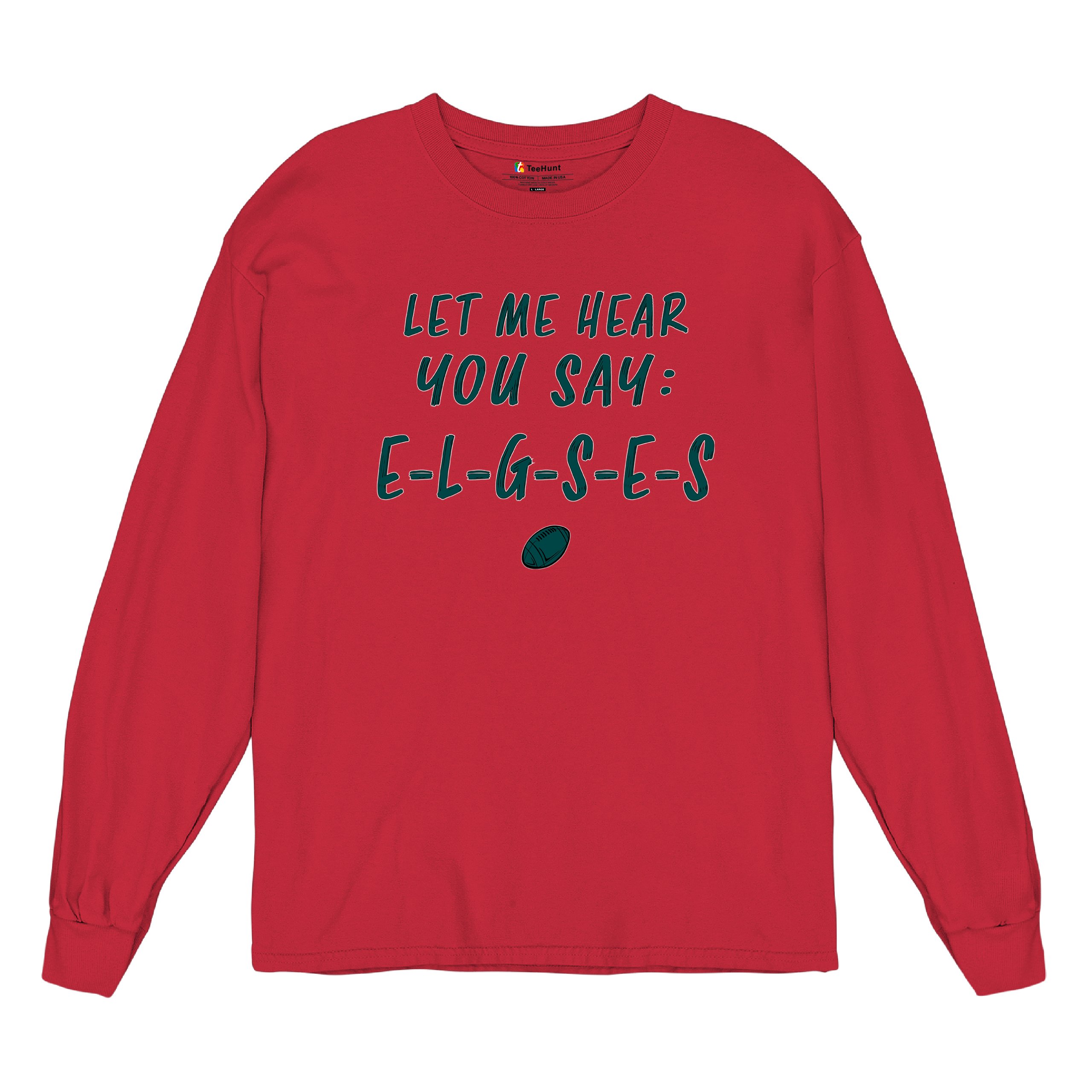 Let Me Hear You Say E-L-G-S-E-S Langarm T-Shirt Philadelphia Philly Fan PA - Bild 40 von 84